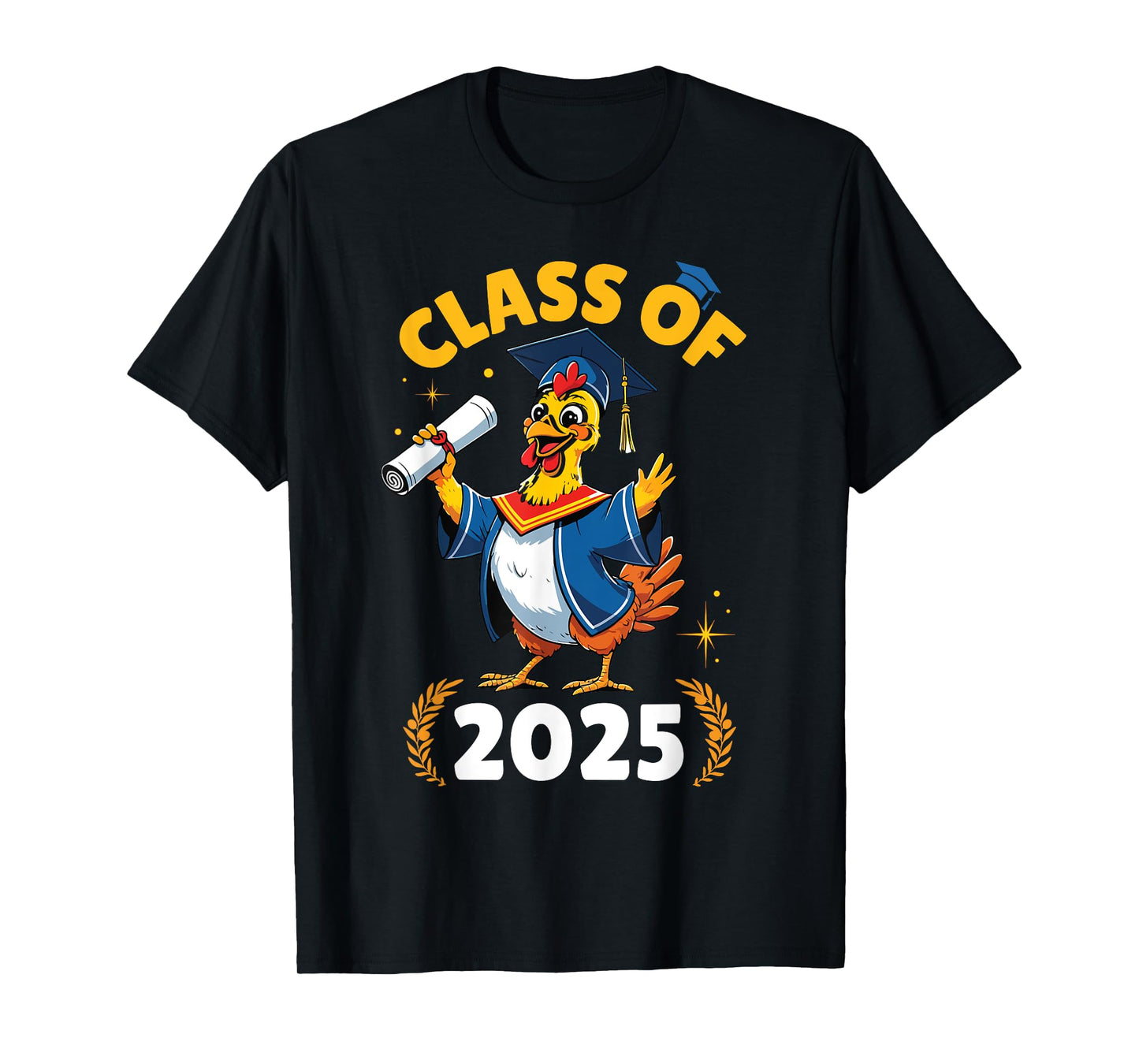 Chicken Senior Class Of 2025 Graduation Day School College T-Shirt