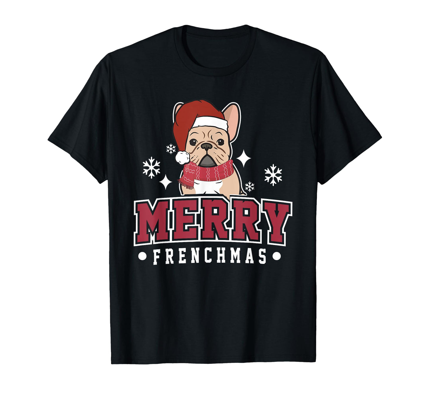 Merry Frenchmas Funny Cute French Bulldog Christmas Dog T-Shirt
