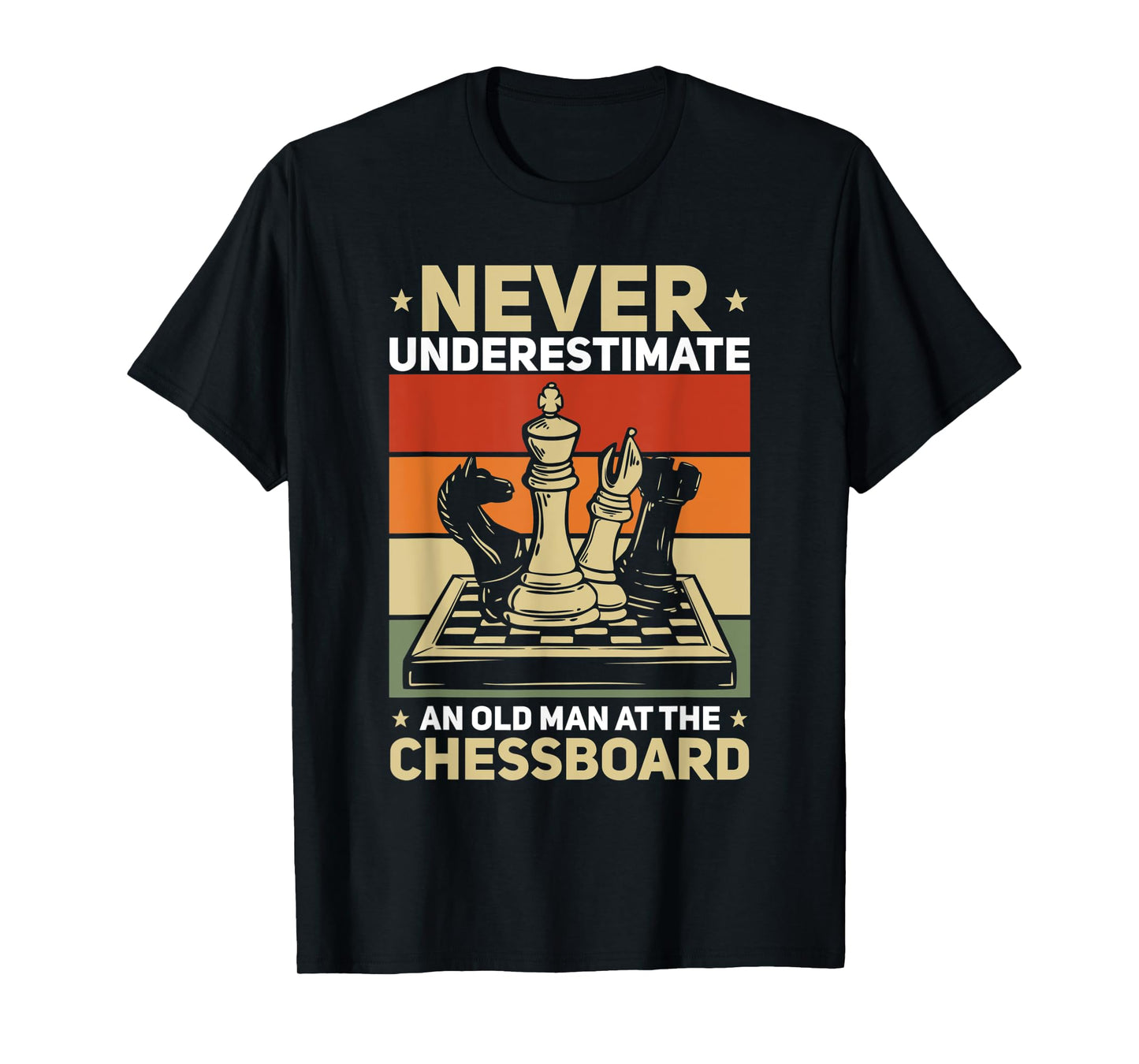 Funny Never Underestimate An Old Man At The Chessboard T-Shirt