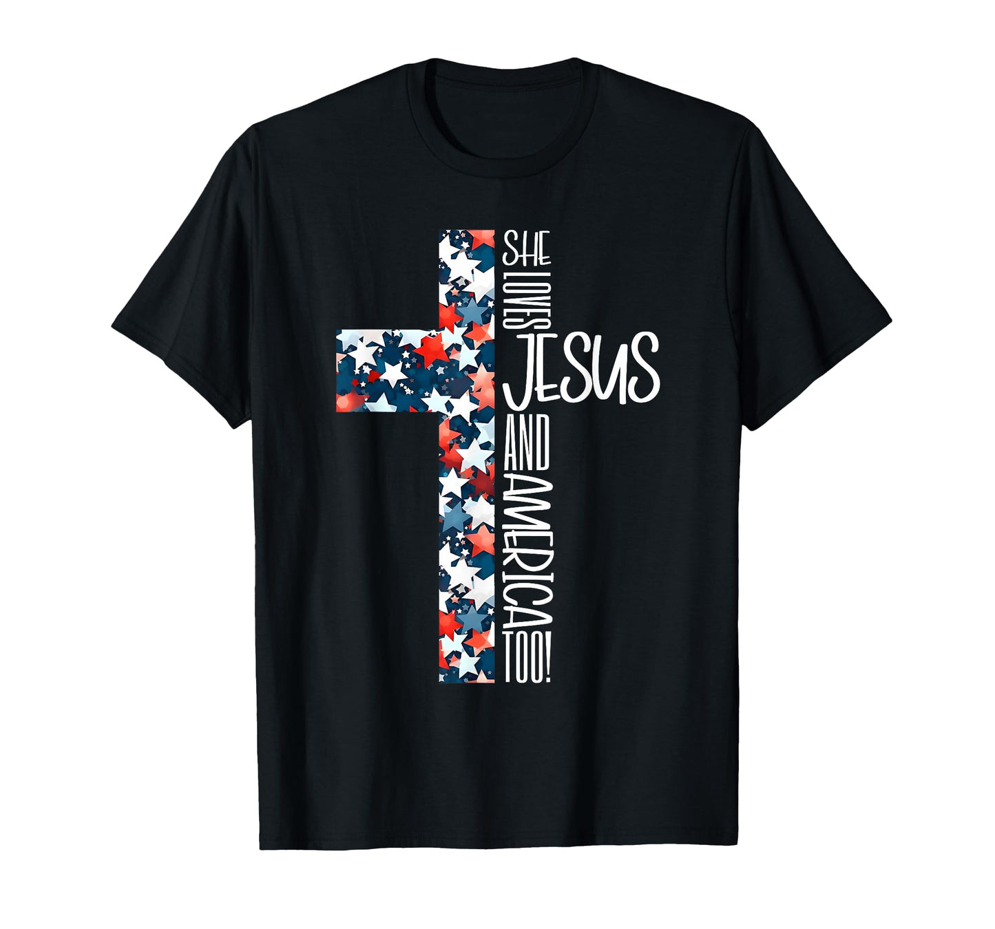 She Loves Jesus & America Too Christian American 4th Of July T-Shirt