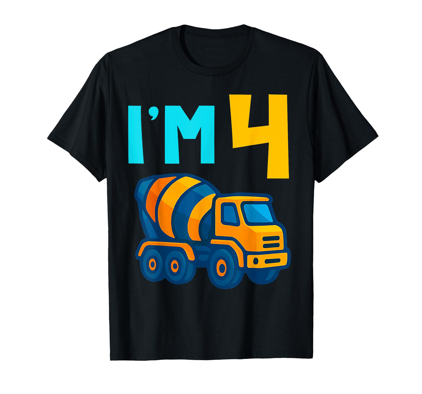 4th Birthday Cement Mixer Truck Concrete Lover I'm 4 Four T-Shirt