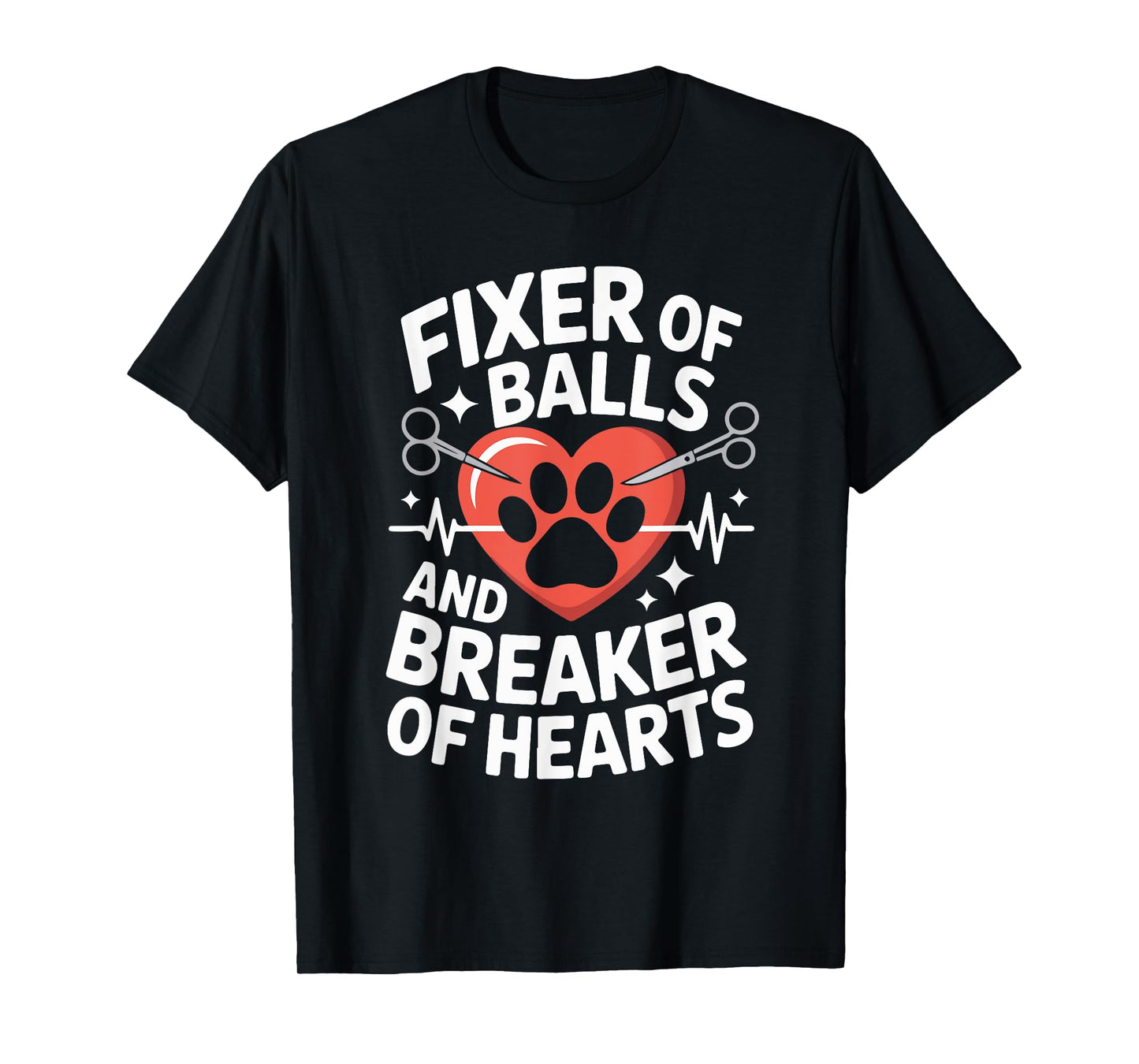 Fixer of Balls and Breaker of Hearts Fun Vet T-Shirt