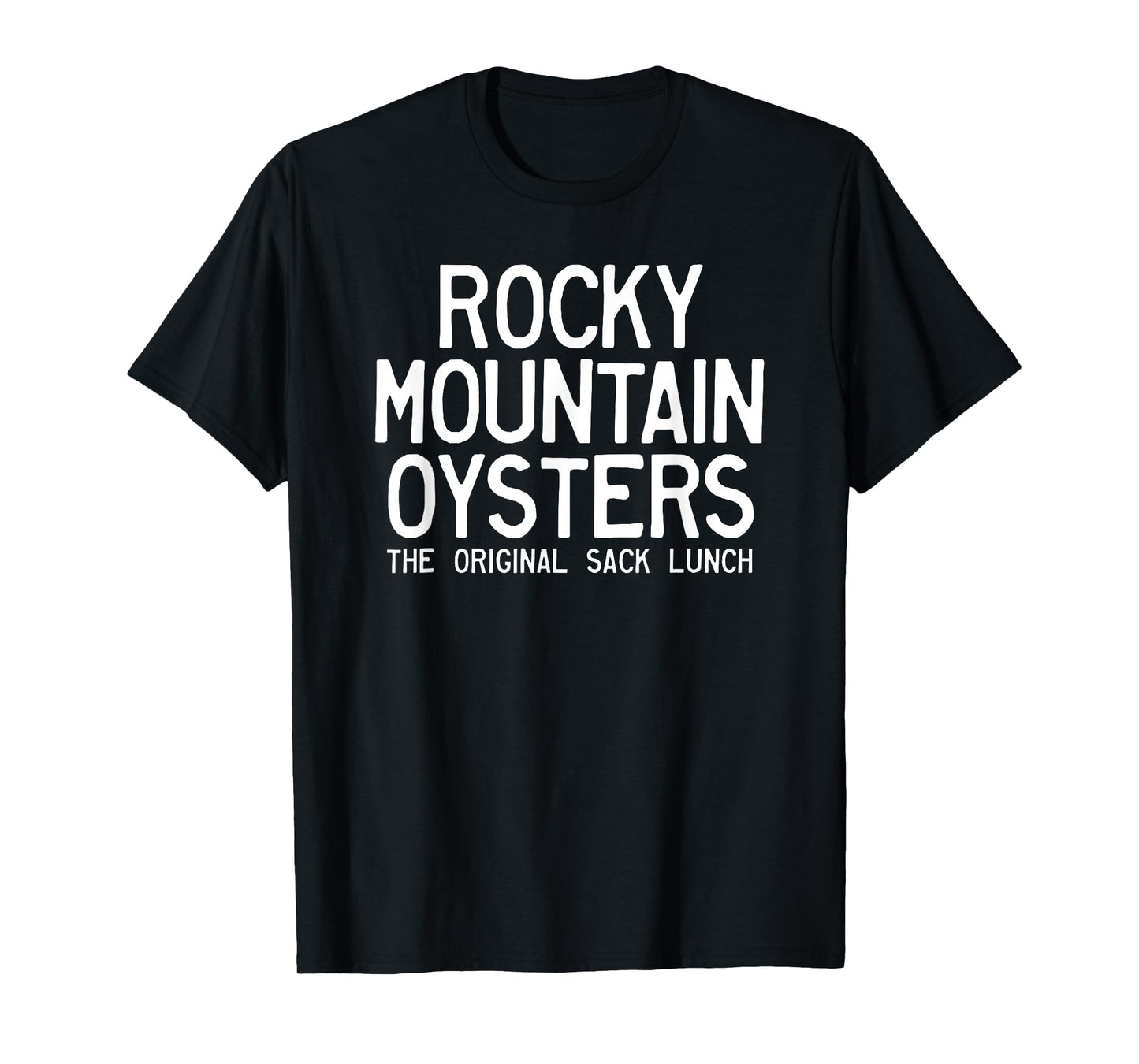 Rocky Mountain Oysters The Original Sack Lunch T-Shirt