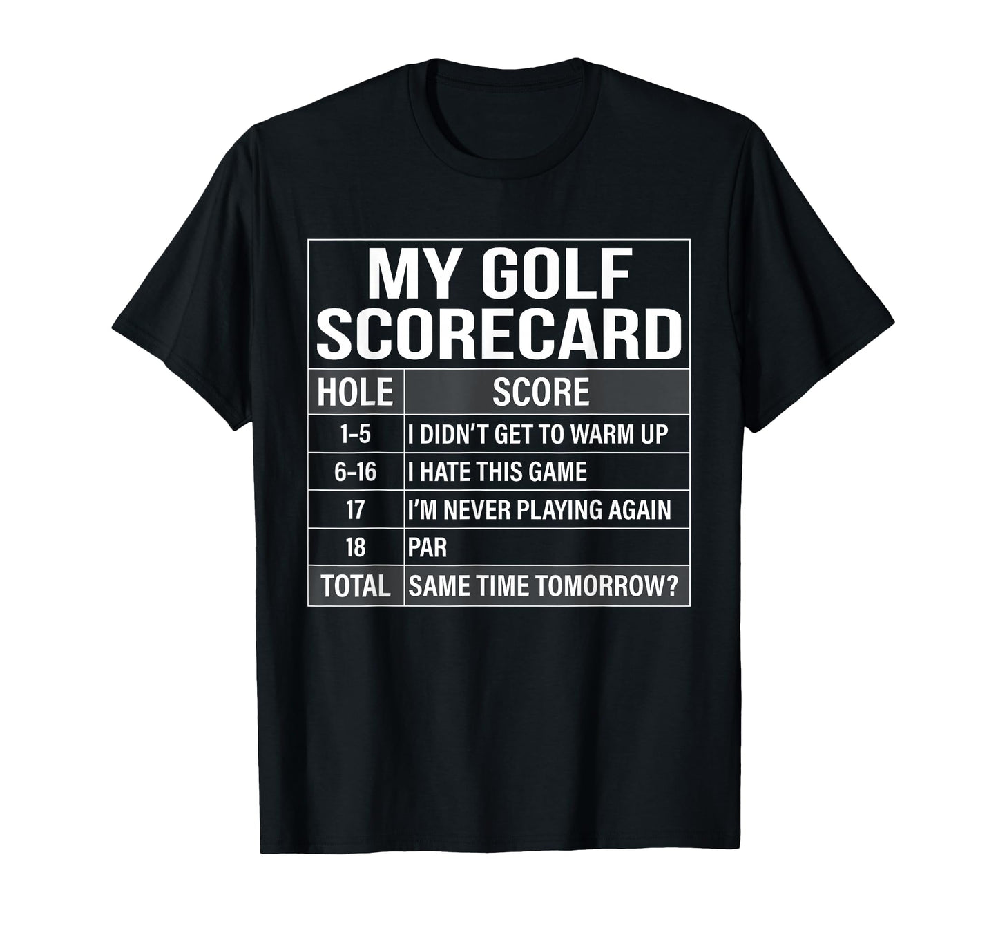 Golf Scorecard Funny Golfing Lover Self-Deprecating Golfer T-Shirt
