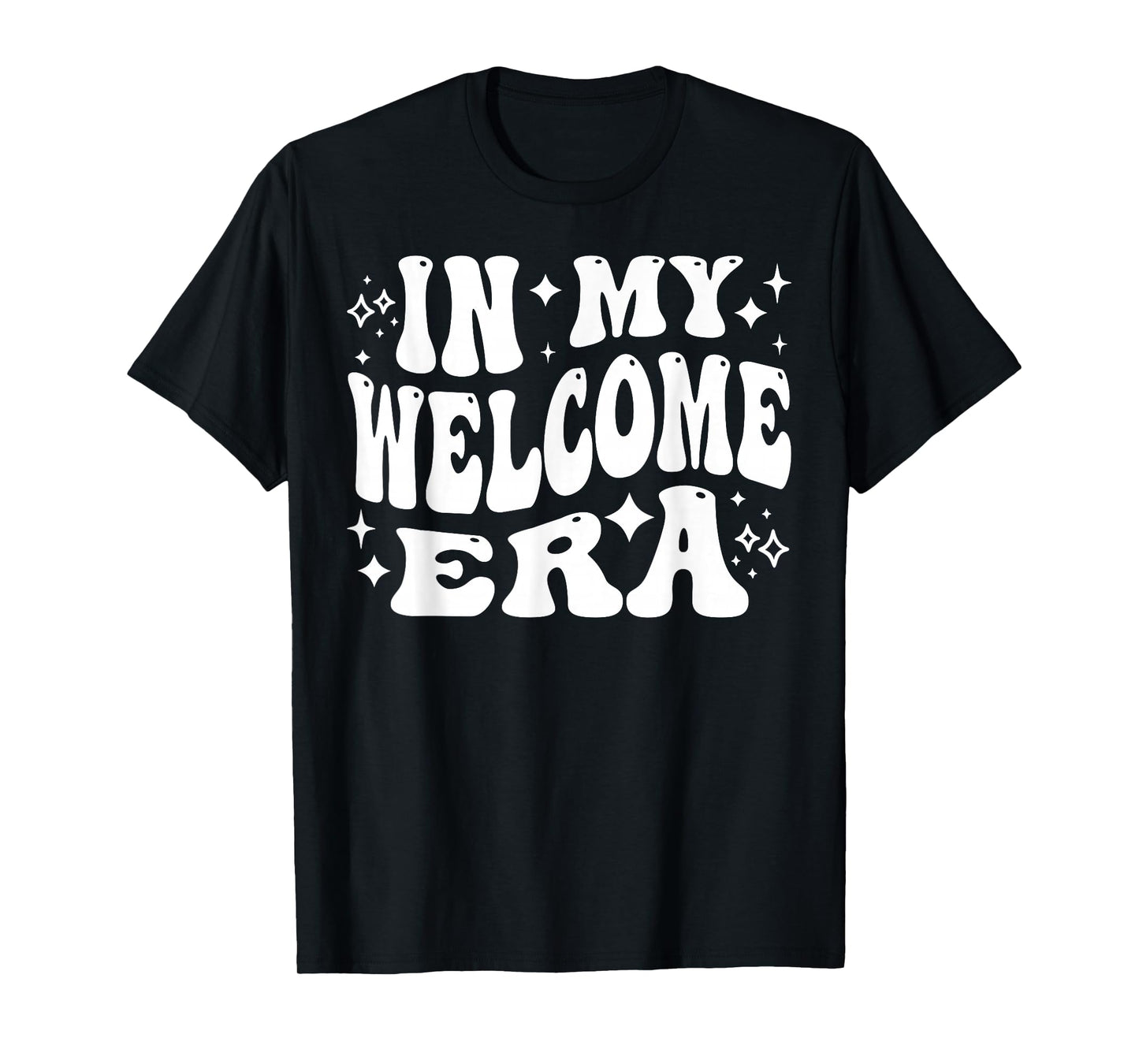 in My Welcome Era, Hostesses, Hospitality Staff, Greeter T-Shirt