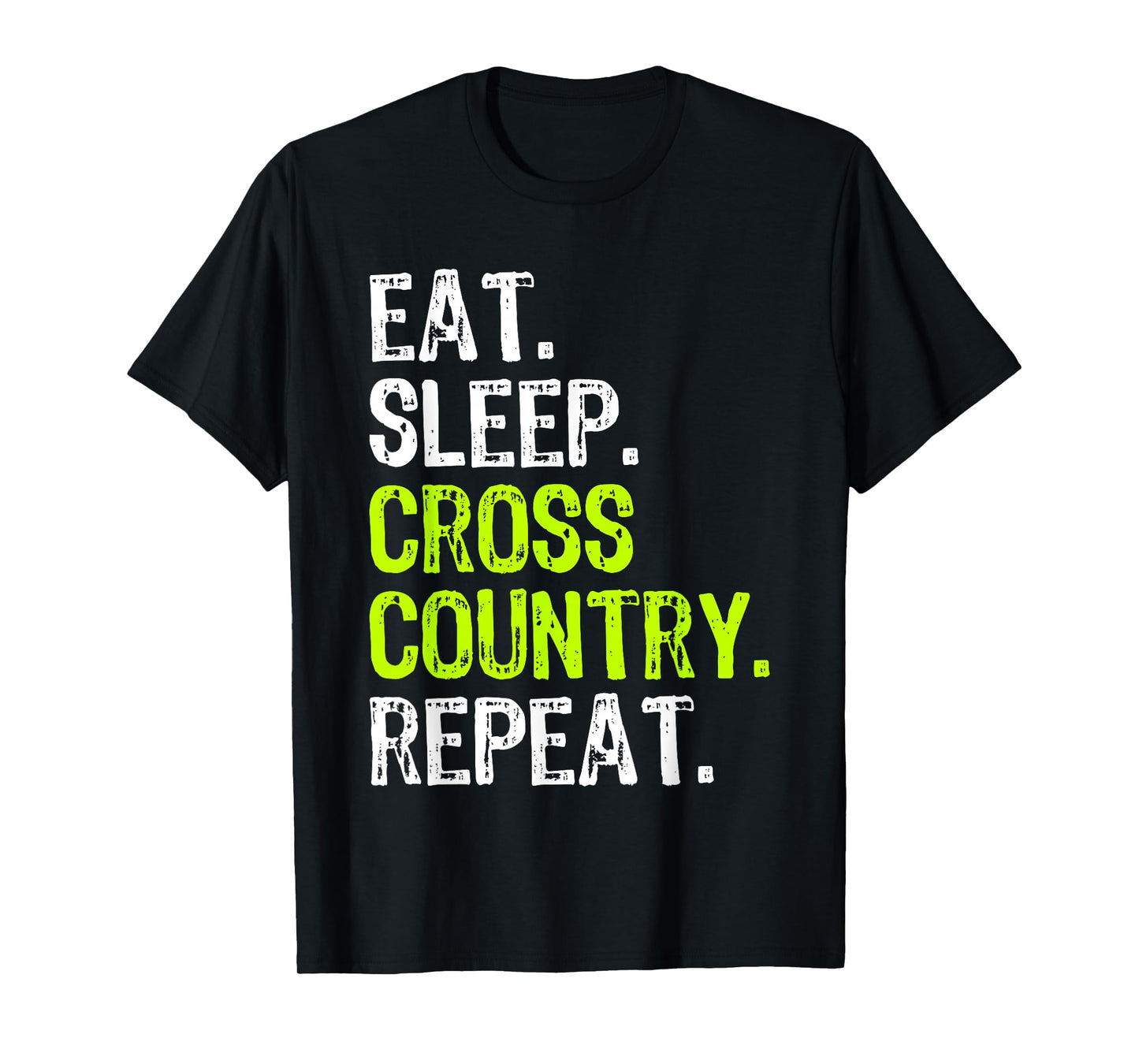 Eat Sleep Cross Country Repeat Running Runner Run Funny T-Shirt