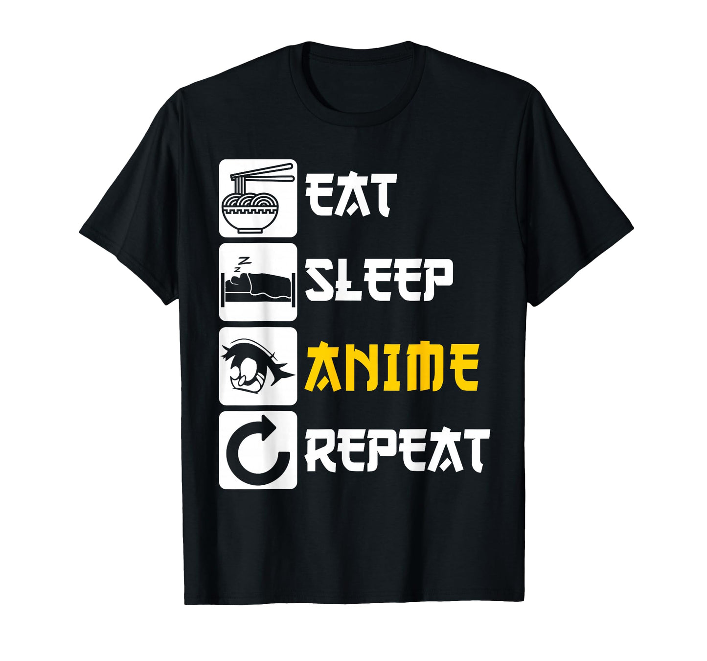 Eat Sleep Anime Repeat | Manga Japan Saying Cosplay K-Pop T-Shirt