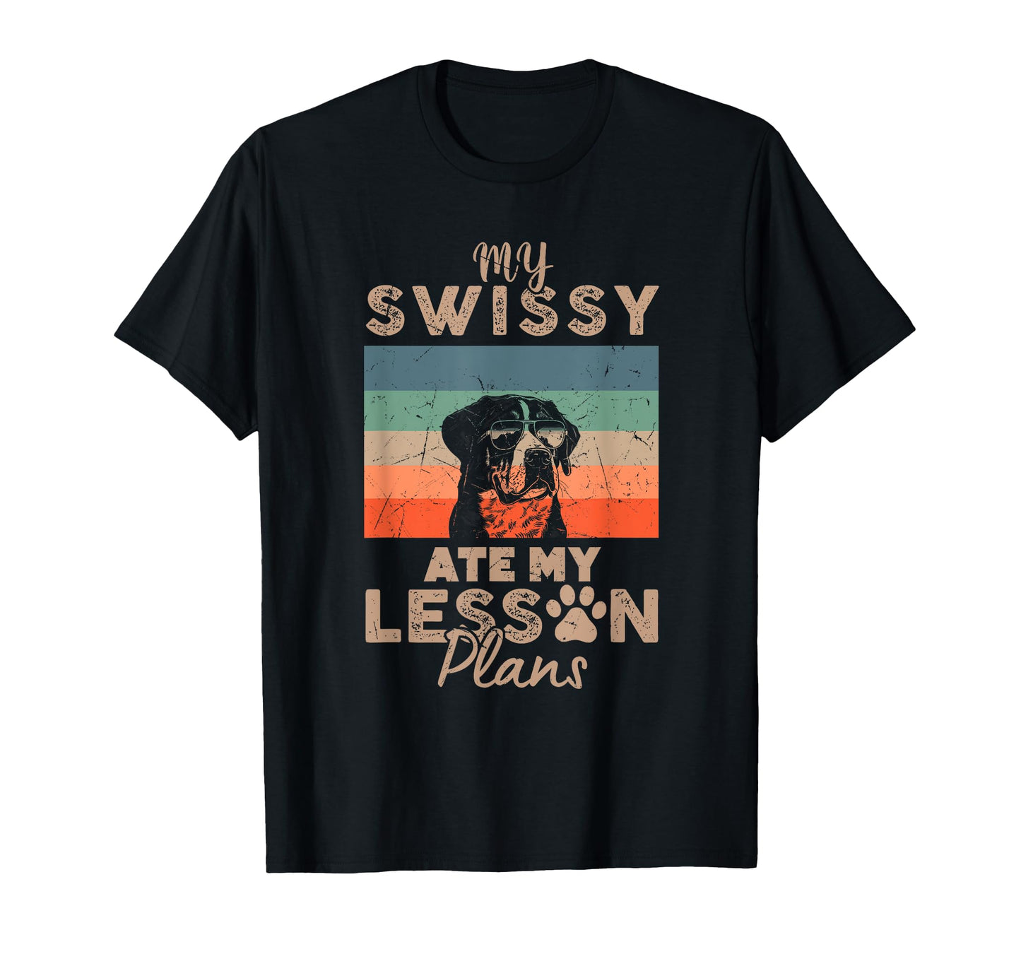 My Swissy Ate My Lesson Plans Funny Teacher Gifts Dog Lover T-Shirt