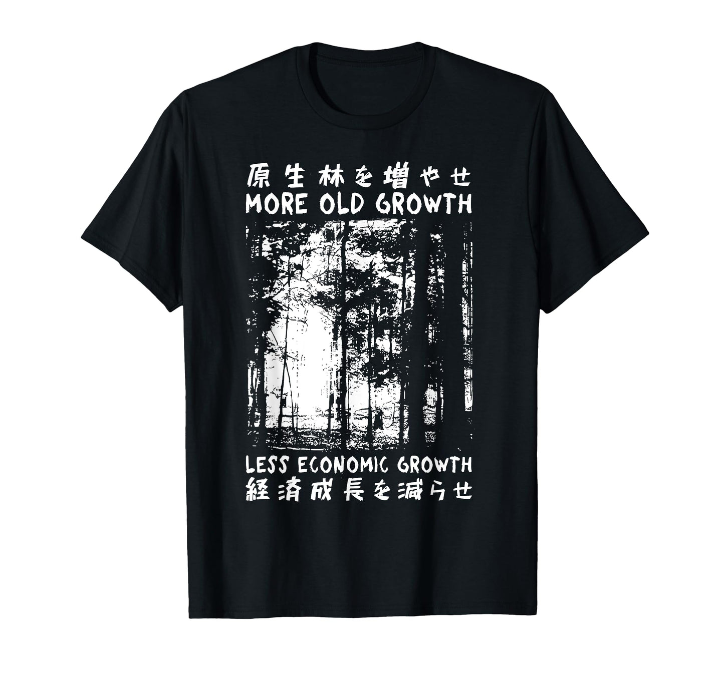 Vintage More Old Growth Less Economic Growth Japanese T-Shirt