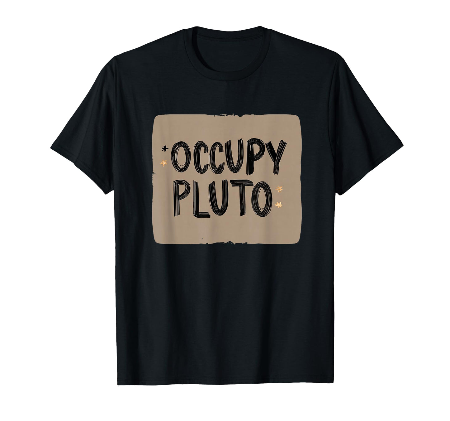 Amazing Occupy Pluto Motto Costume T-Shirt
