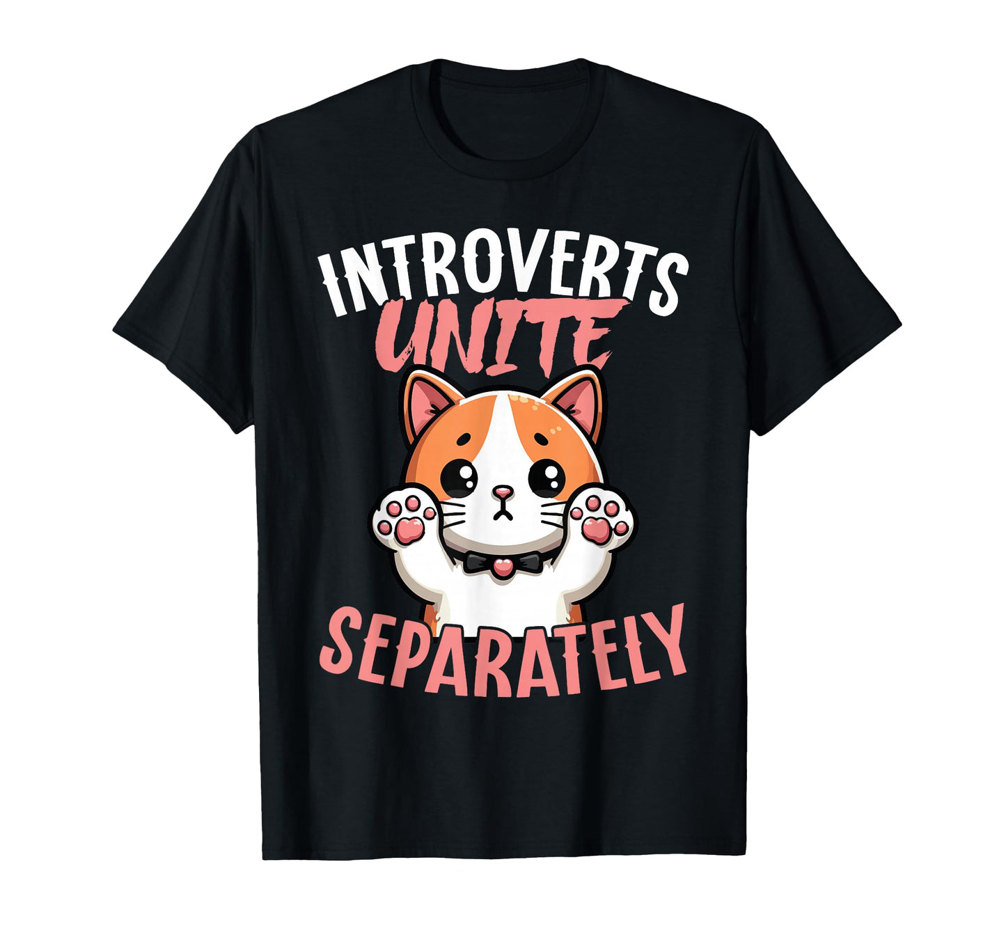 Introverts Unite Separately Funny Cat T-Shirt