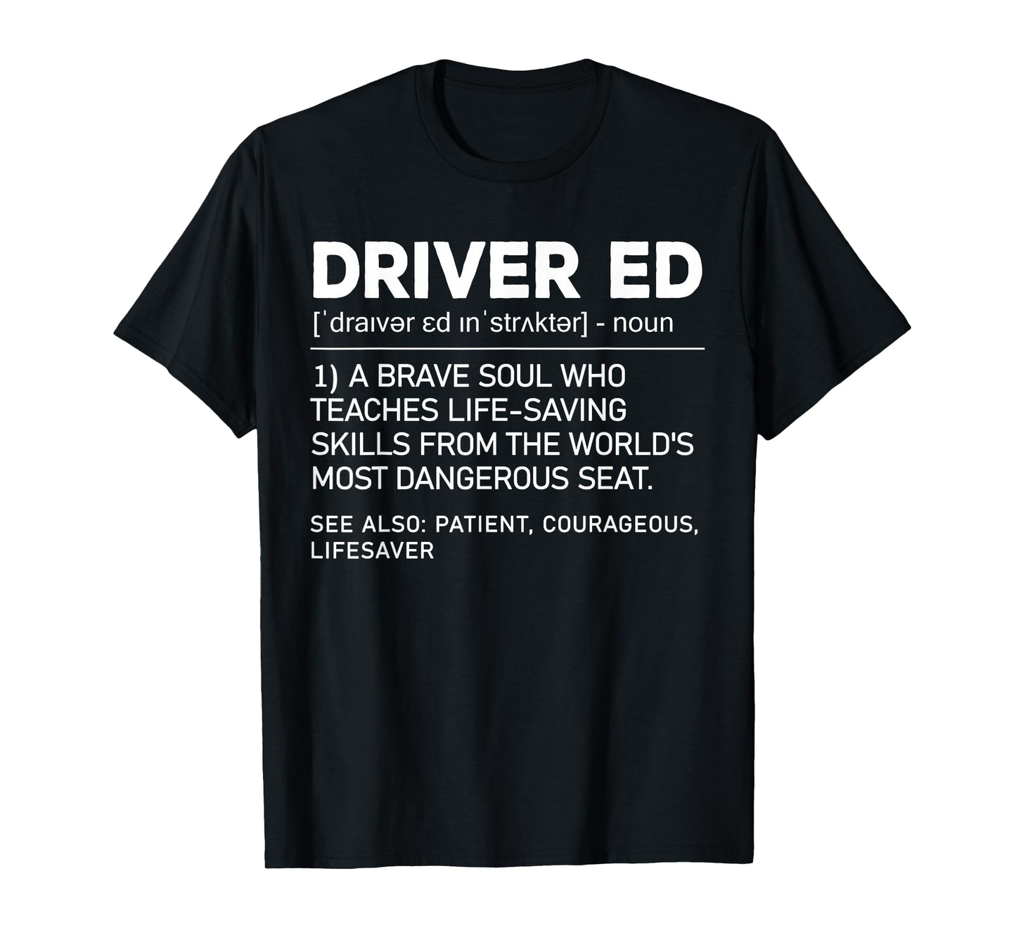 Driver Ed Definition Funny School Driving Instruction T-Shirt