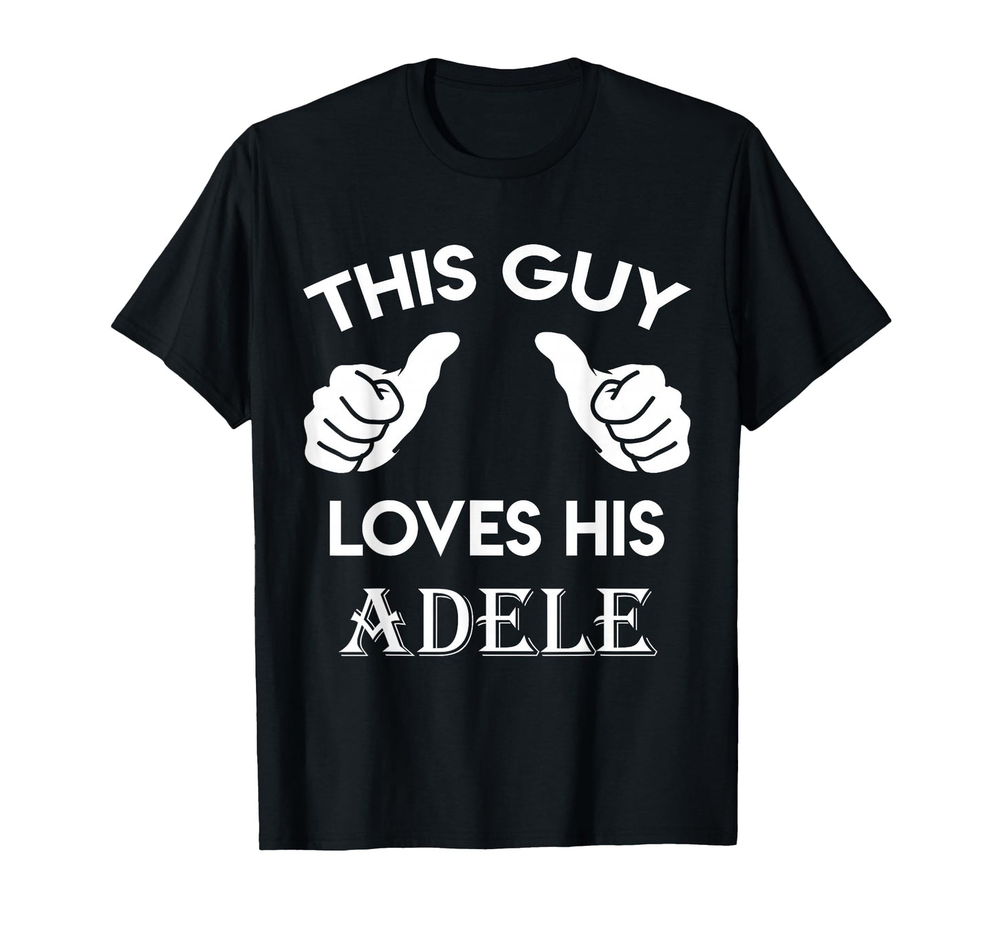 This Guy Loves his Adele Gift Valentine Heart Belongs 3 T-Shirt