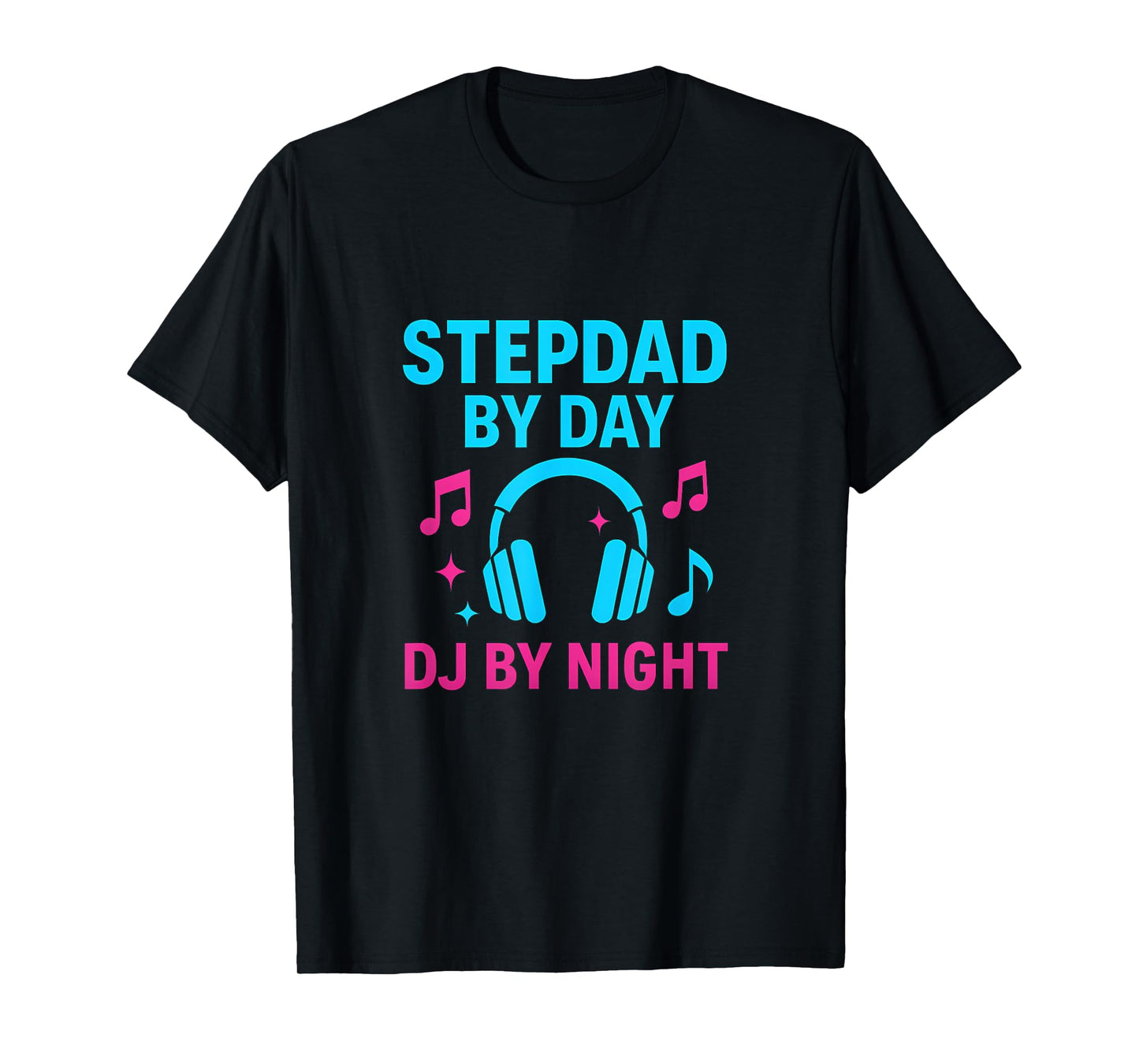 Stepdad Day DJ Night Cyan Magenta Graphic T-Shirt