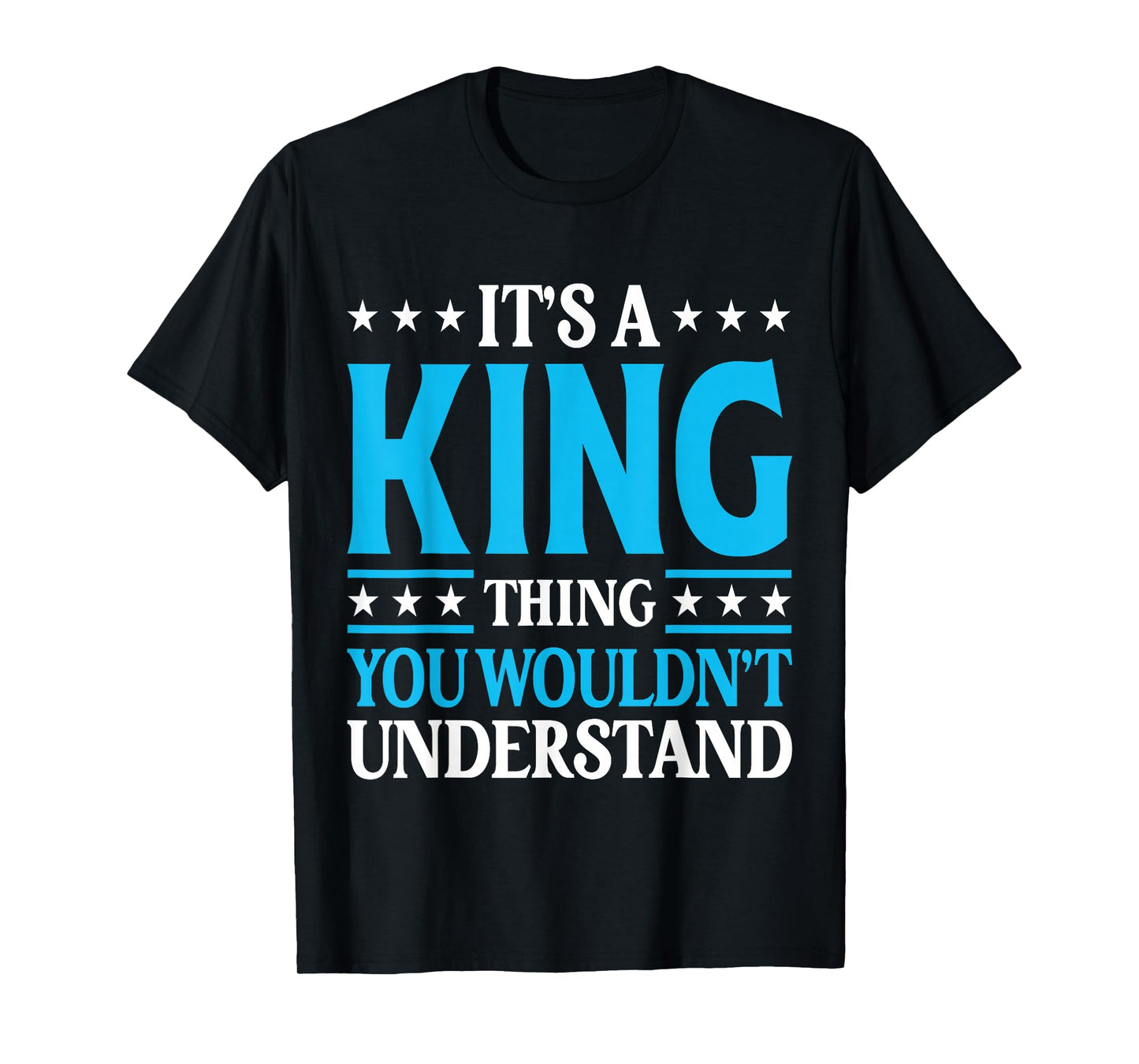 It's A King Thing Surname Funny Family Last Name King T-Shirt