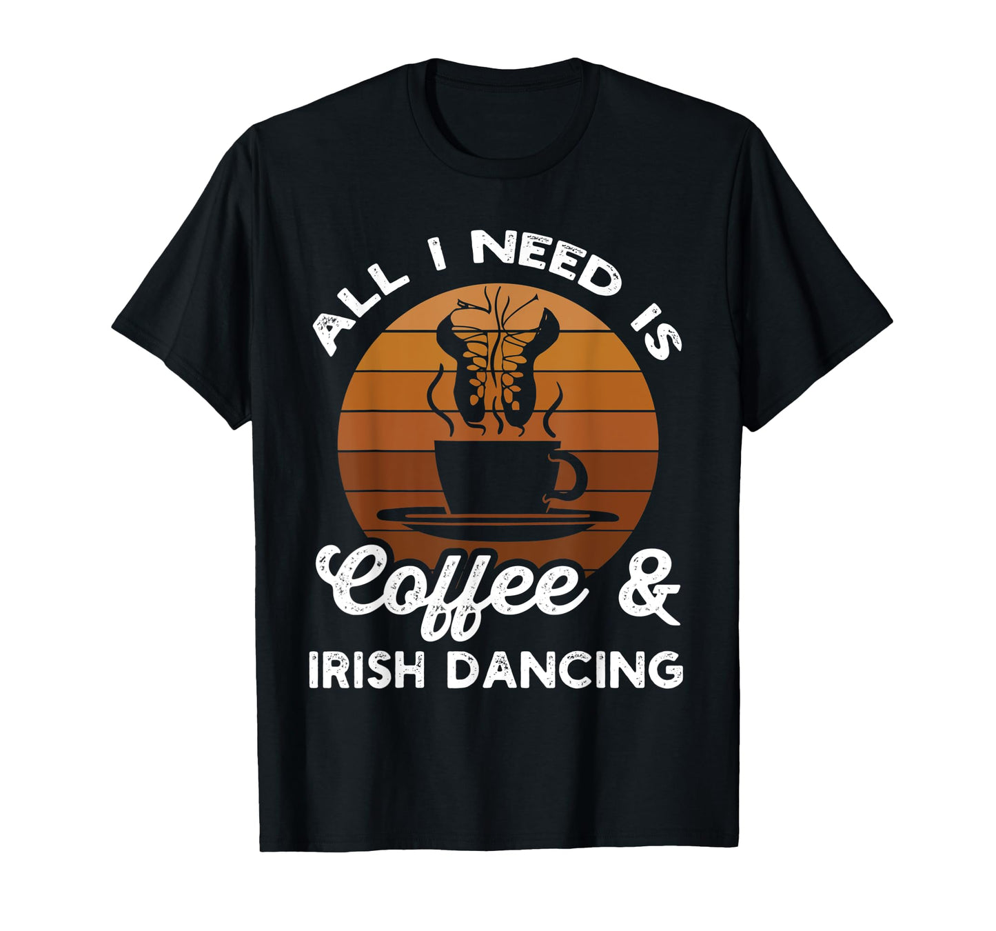 Irish Dance Ceili Instructor Stepdance Dancer Coffee Lover T-Shirt