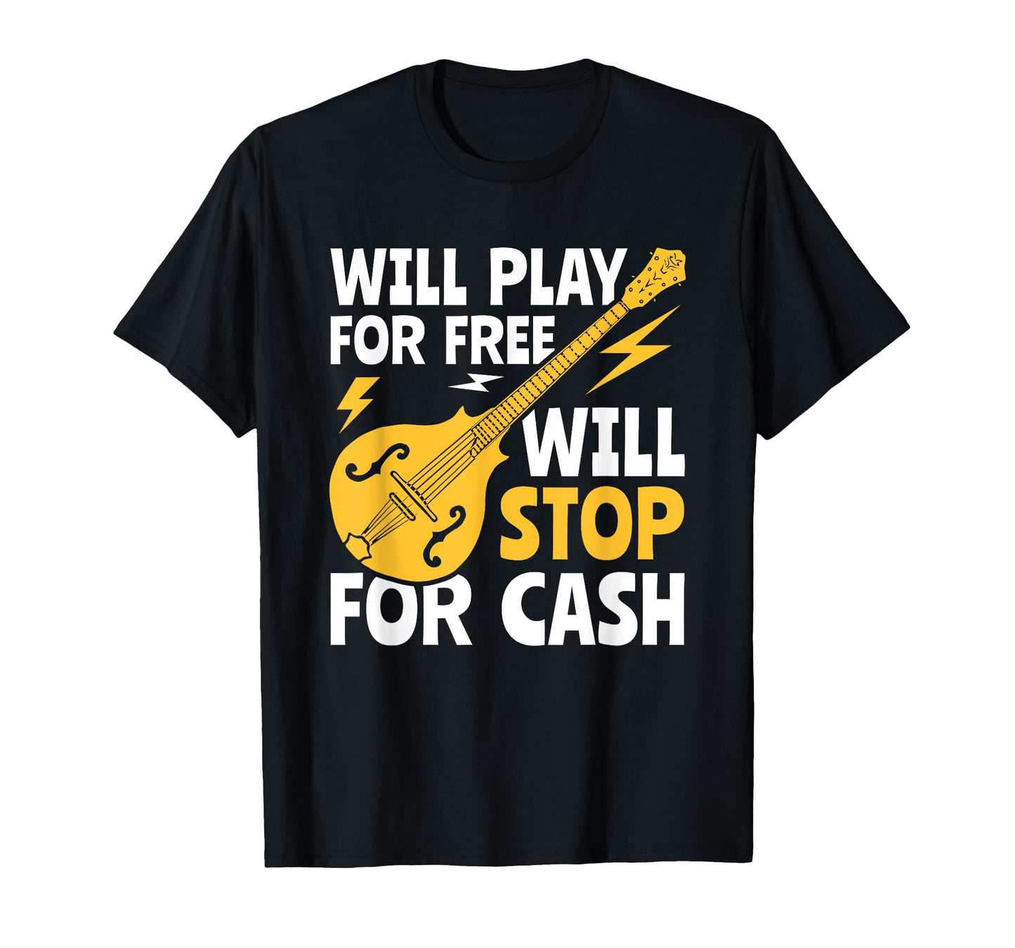 Will Play For Free Bluegrass Music Mandolin T-Shirt