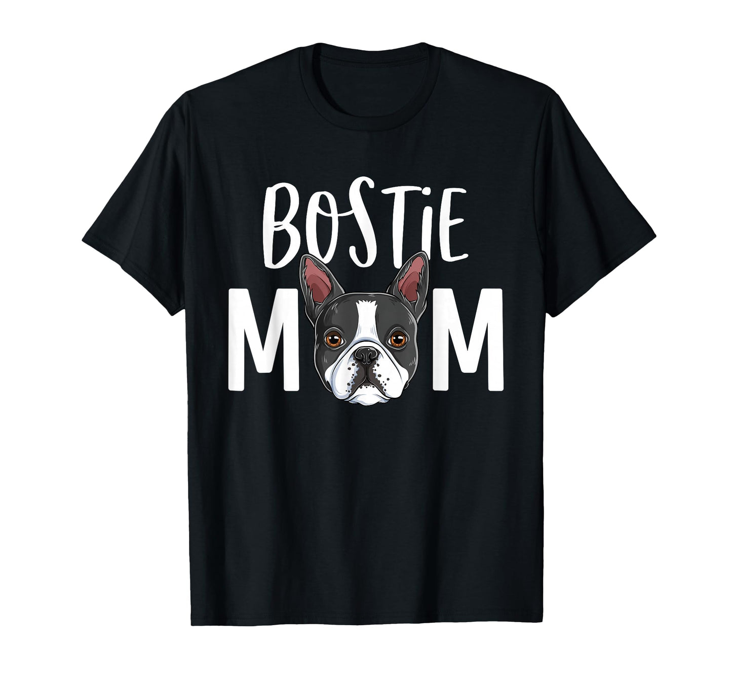 Funny Bostie Mom Boston Terrier Dog Mama Women T-Shirt