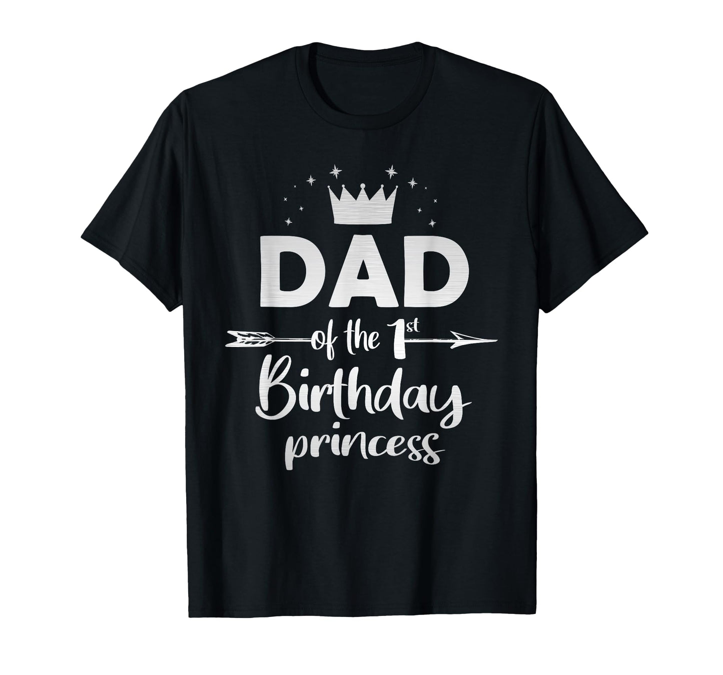Dad Of The 1st Birthday Princess Girl 1 Years Old B-day T-Shirt