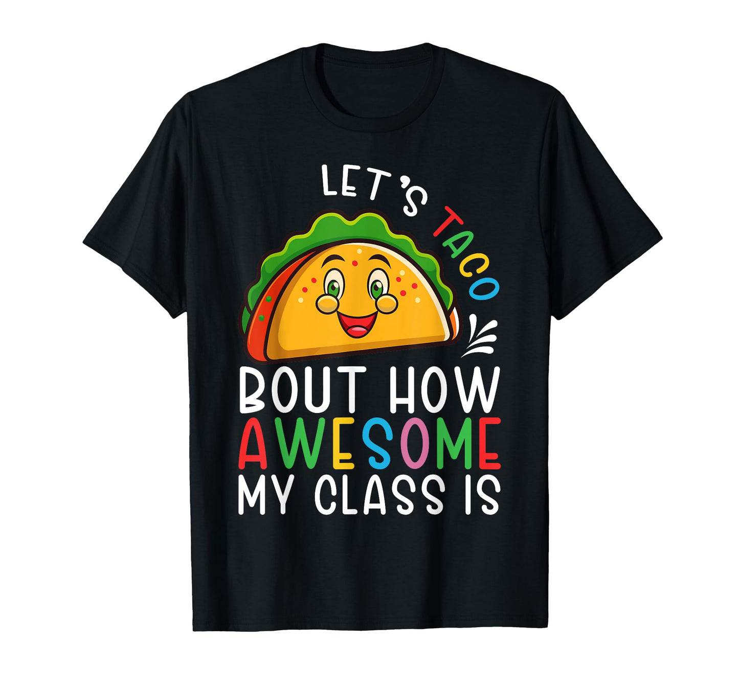 taco bout teacher appreciation Funny cinco de mayo teacher T-Shirt