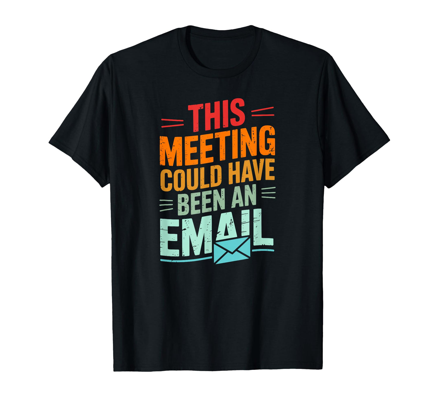 This Video Call Could Have Been an Email Cool WFH Workers T-Shirt