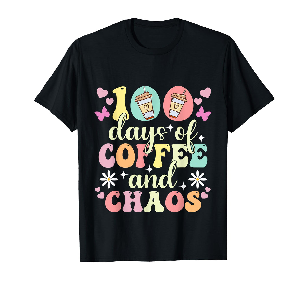 100 Days Of School Coffee Lover 100th Day Of School Teacher T-Shirt
