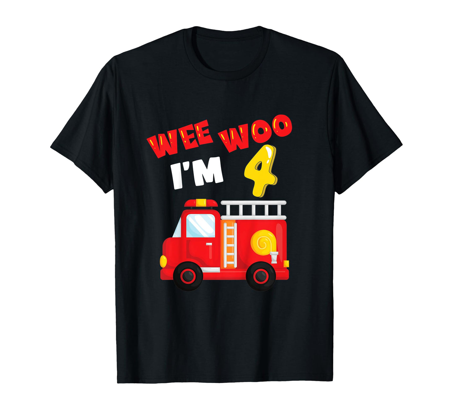 Kids Wee Woo - Fire Truck - 4 Year Old - Firefighter 4th Birthday T-Shirt