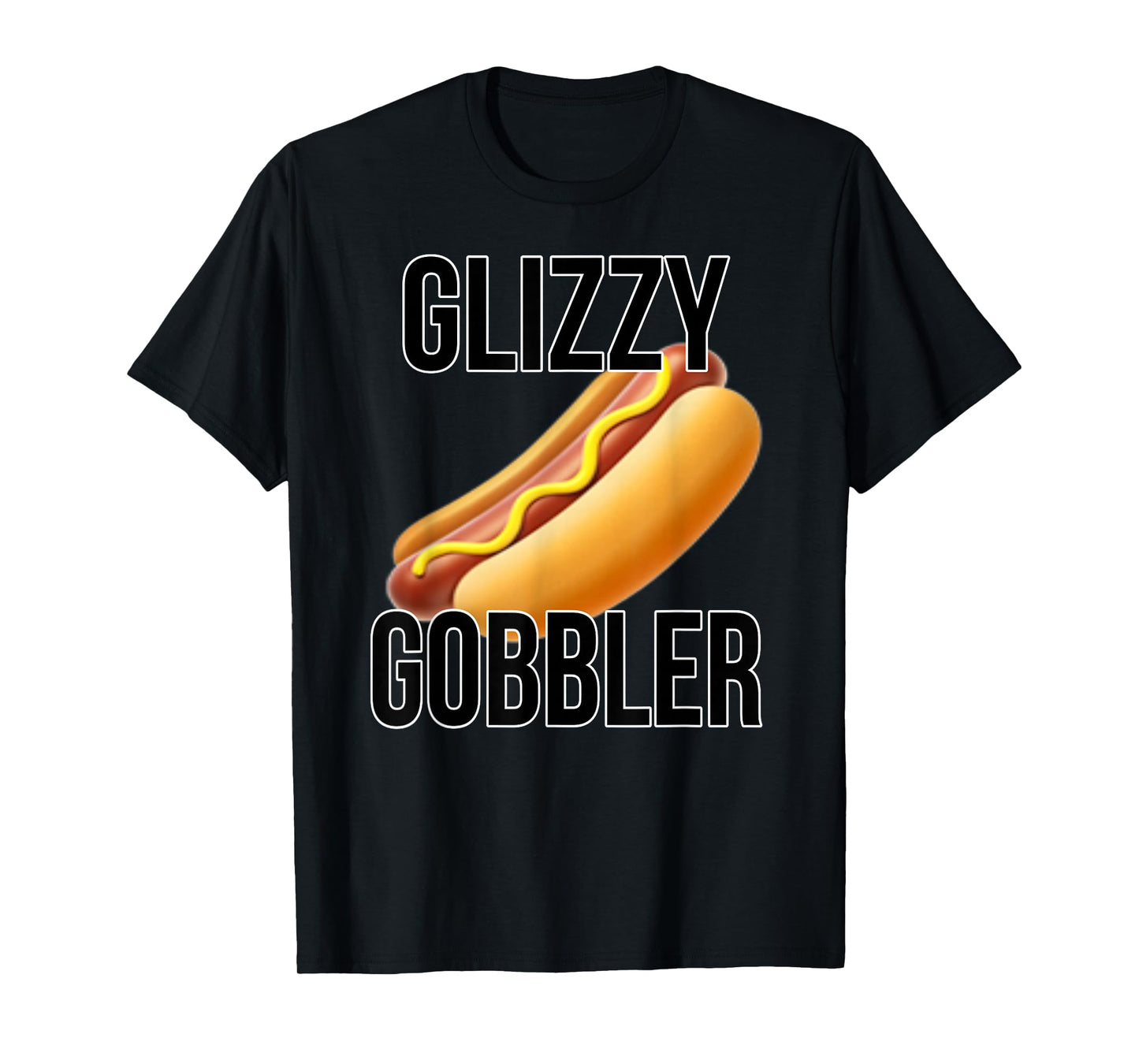 Glizzy Gobbler Shirt | Glizzy Hot Dogs | Glizzy Gang T-Shirt
