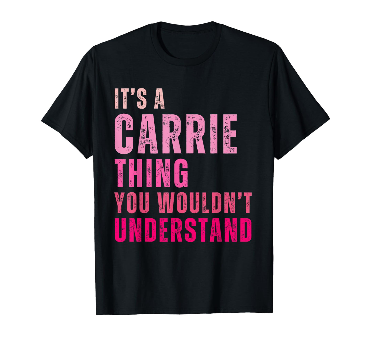 It's A Carrie Thing You Wouldn't Understand Vintage T-Shirt