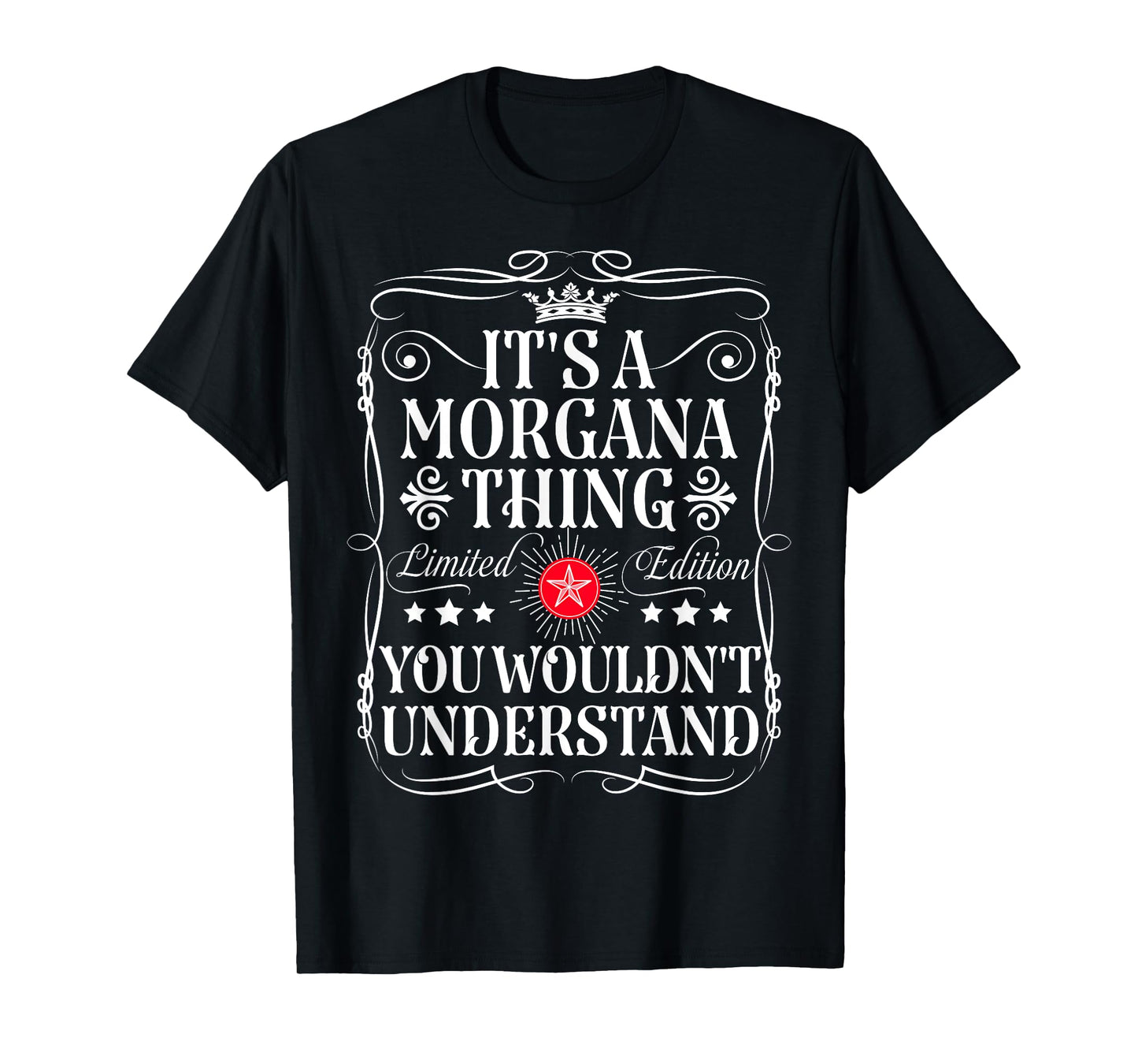 Morgana Name Its A Morgana Thing You Wouldn't Understand T-Shirt
