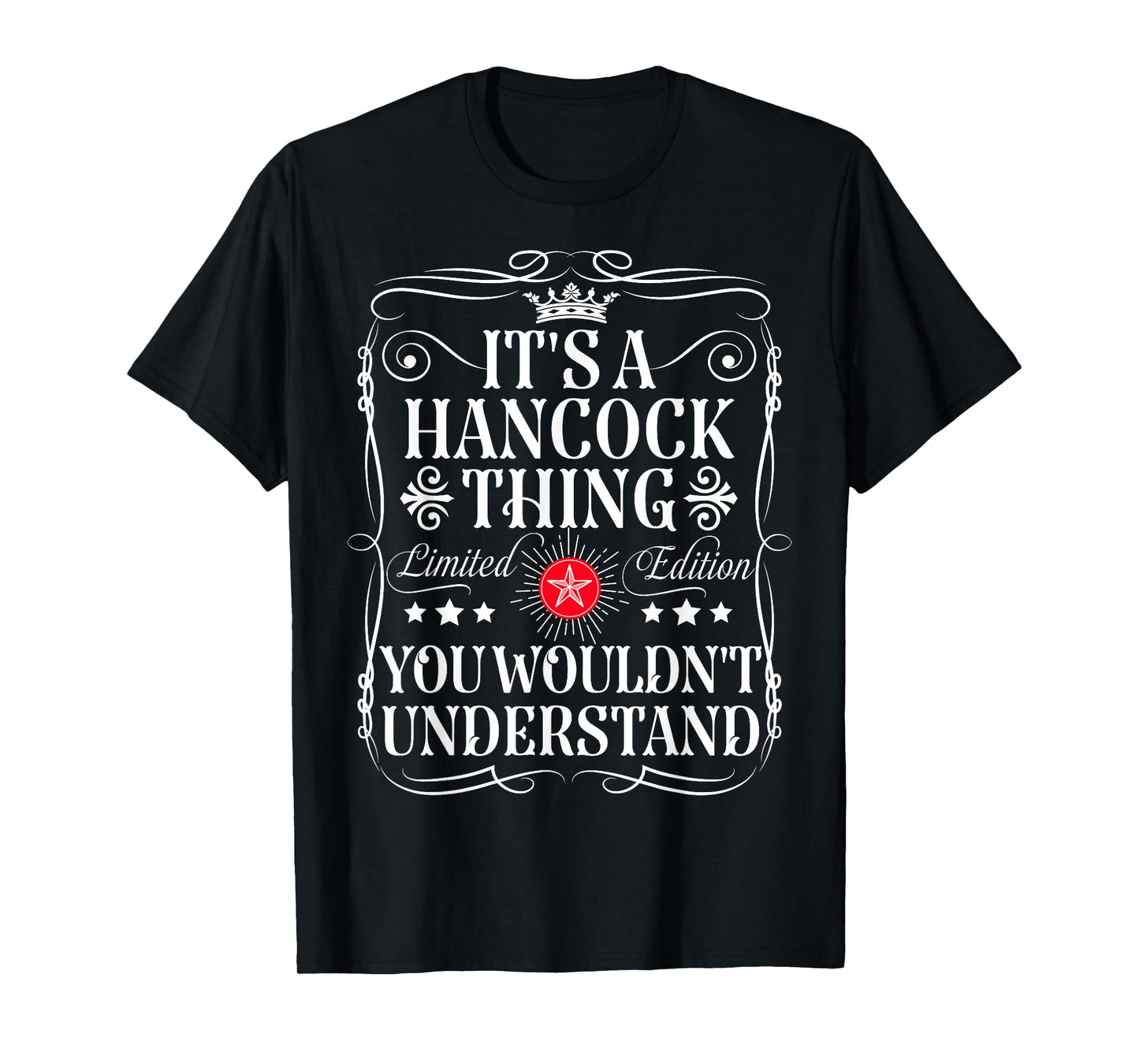 Hancock Name Its A Hancock Thing You Wouldn't Understand T-Shirt