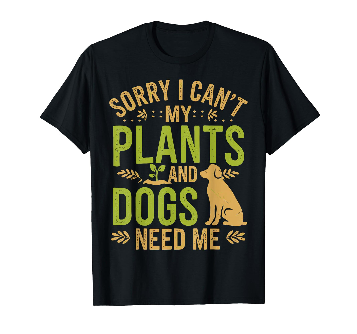 Plants And Dog Lover Gardener T-Shirt