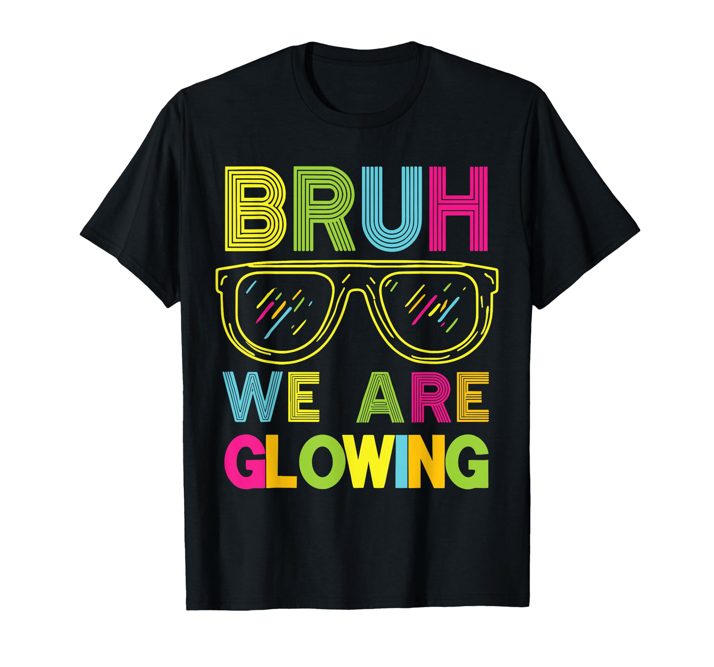 Bruh We Are Glowing In My Glowing Era Group Team Tie Dye T-Shirt