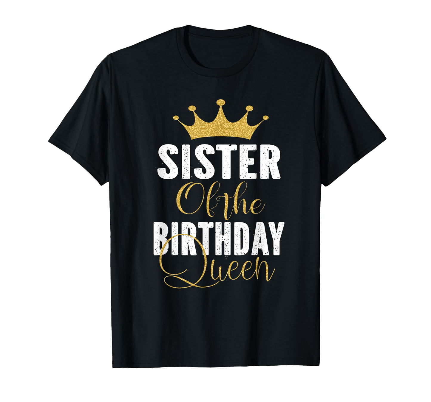 Sister of The Birthday Queen Girls Bday Party Gift for Her T-Shirt