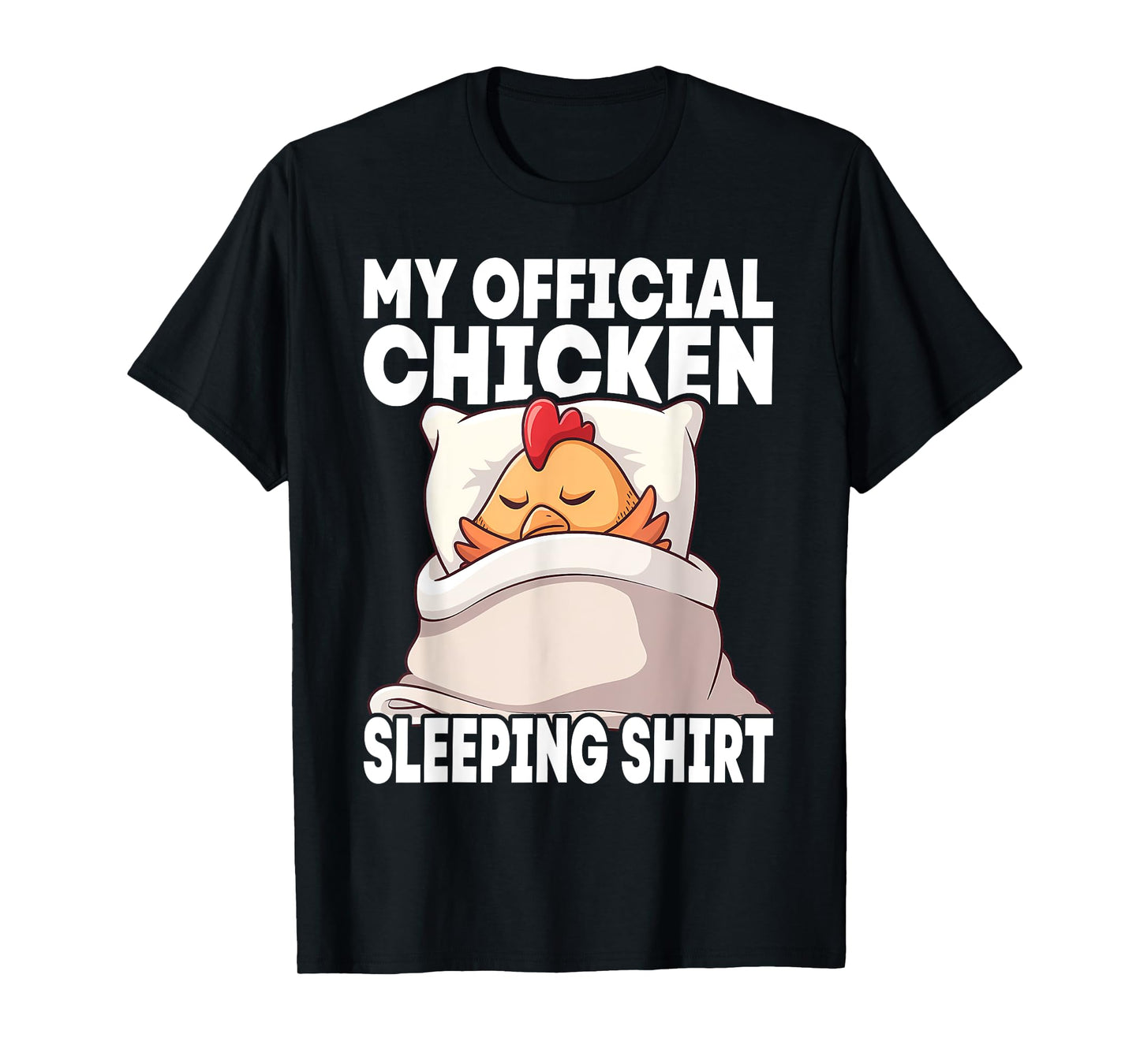 My Official Sleeping PJ Pajama Top Chicken T-Shirt