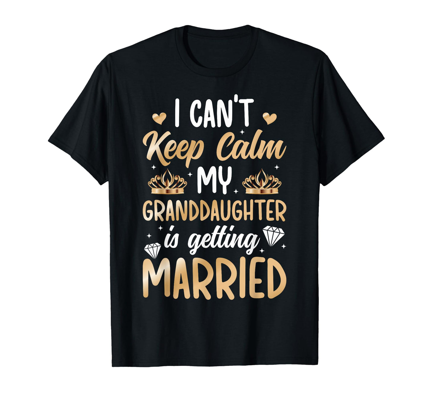 Can't Keep Calm Grandma Of The Bride Grandma Bride's Grandma T-Shirt