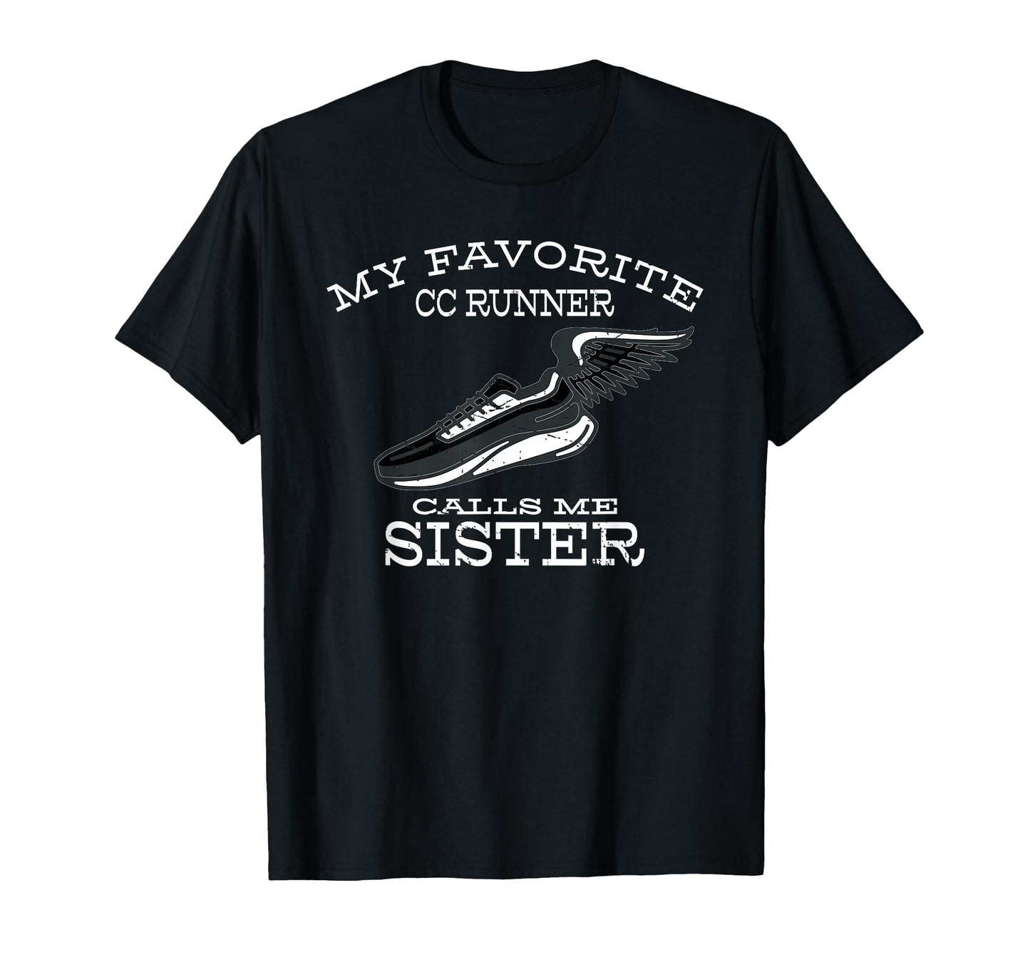 My Favorite Cross Country Runner Calls Me Sister T-Shirt
