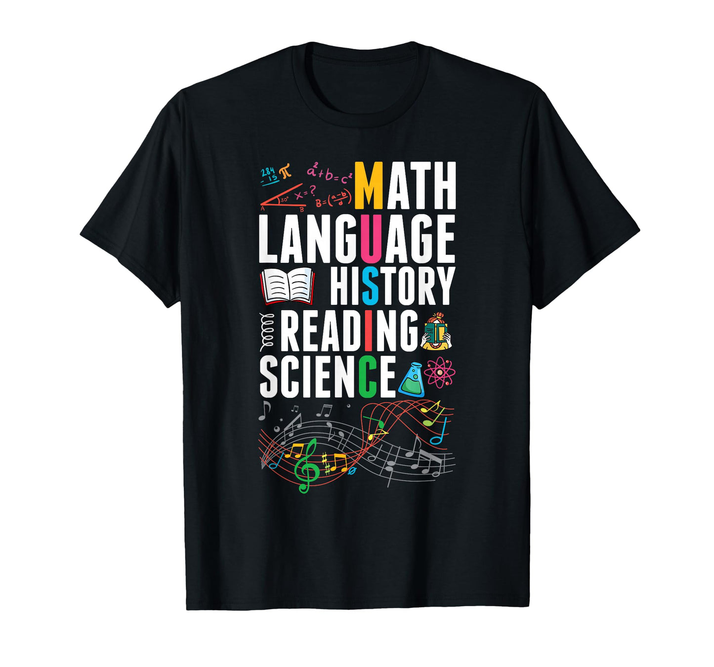 Music Teacher Music Math Language History Reading Science T-Shirt