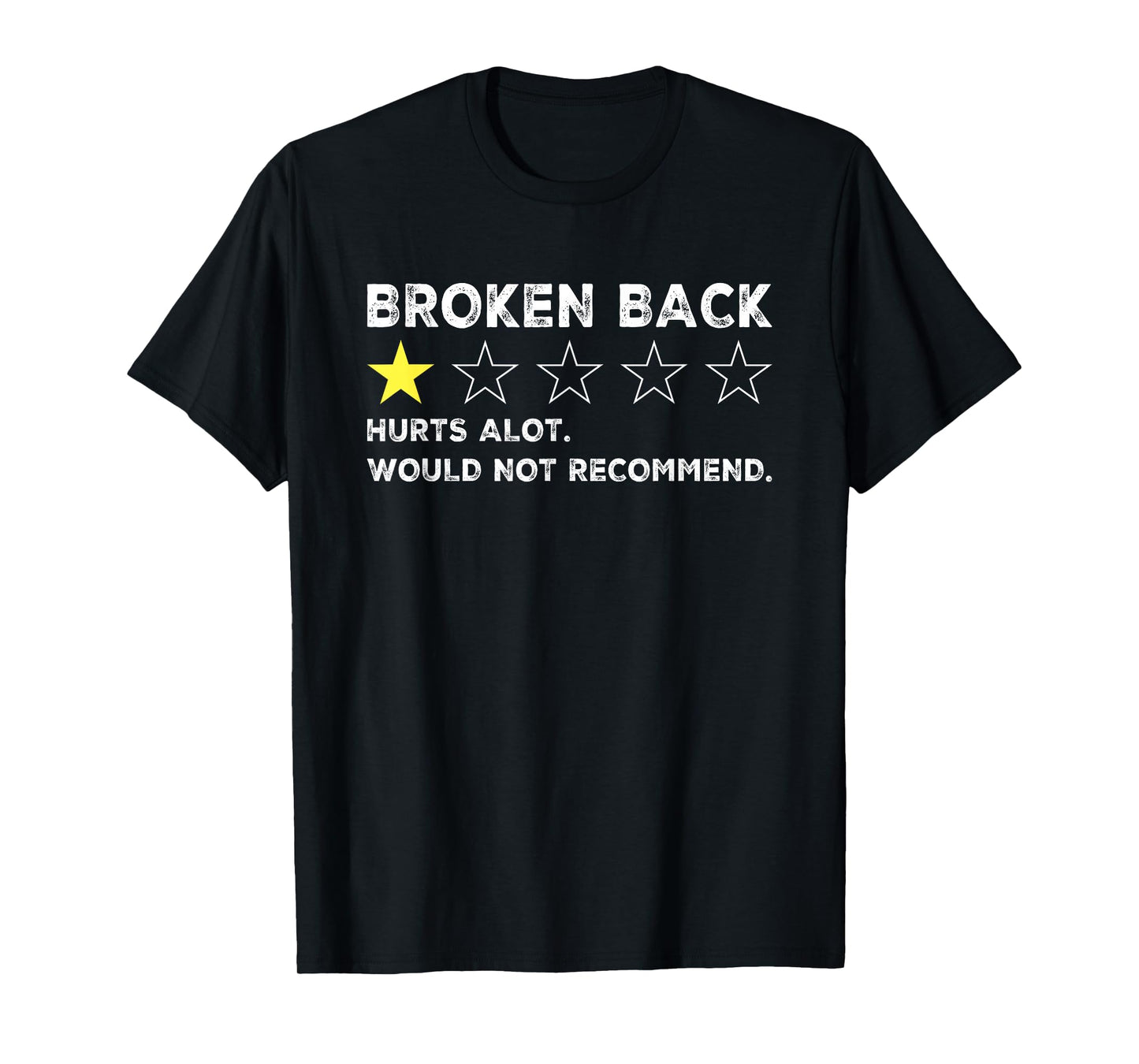 Broken Back Spine Injury Gag Funny Get Well Soon Recovery T-Shirt
