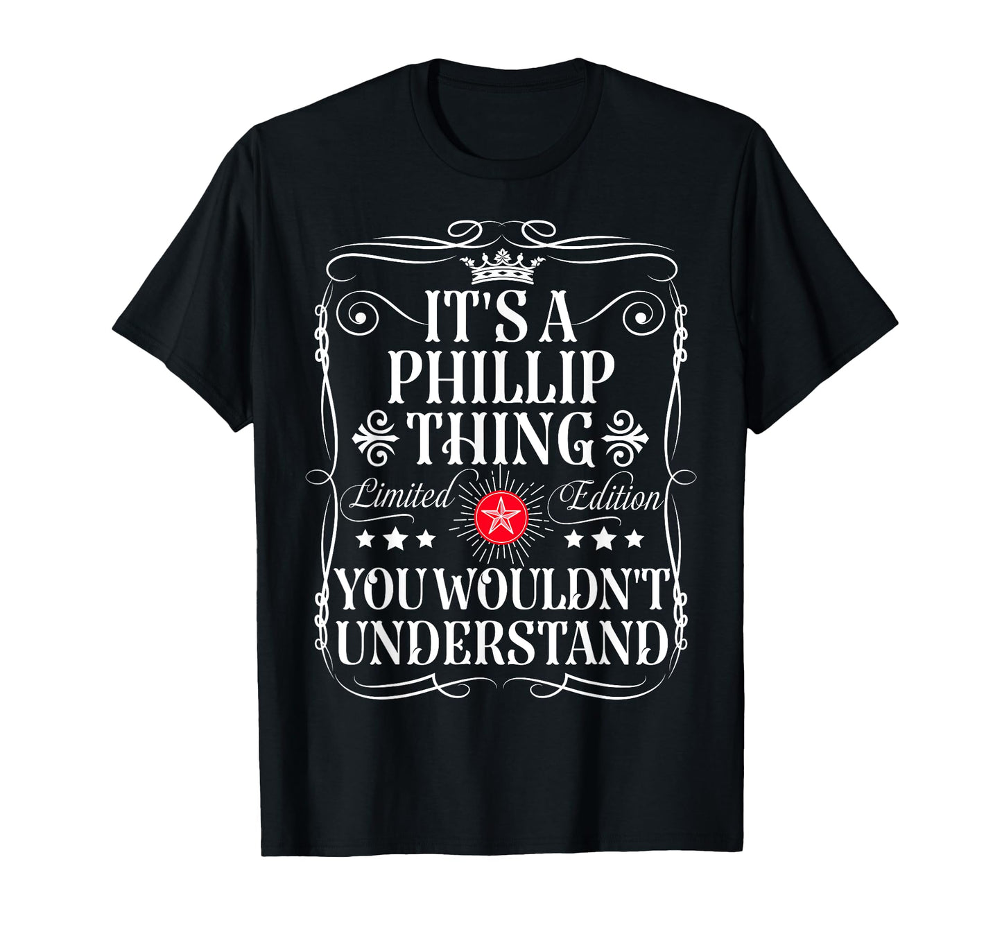 Phillip Name Its A Phillip Thing You Wouldn't Understand T-Shirt