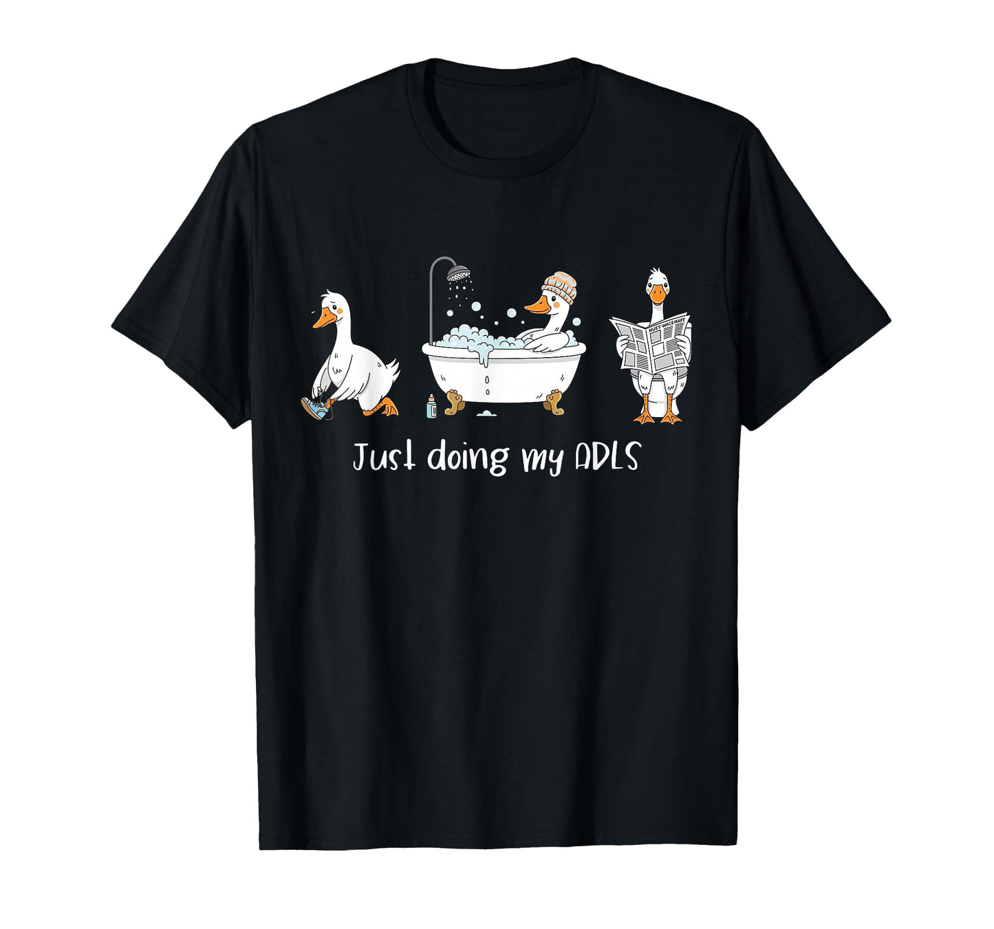 Just Doing My ADLS Silly-Goose OTA Occupational Therapist T-Shirt