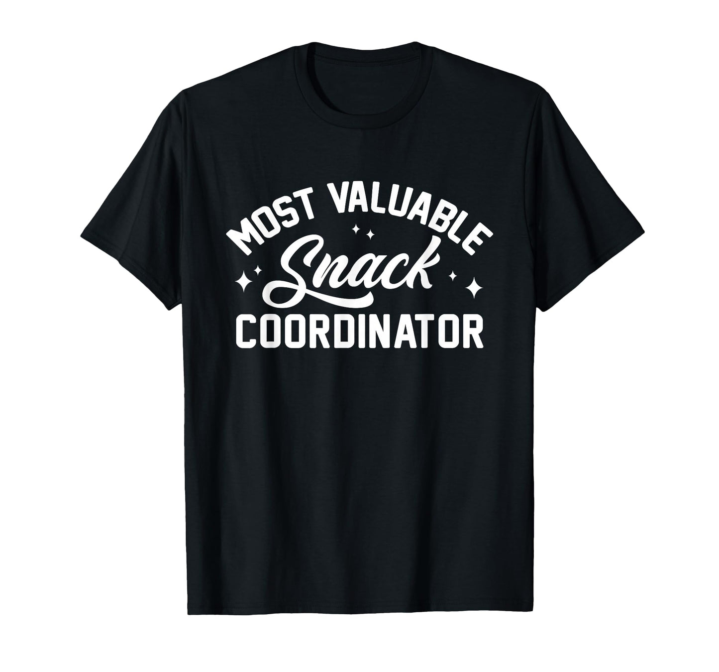 Most Valuable Snack Coordinator T-Shirt