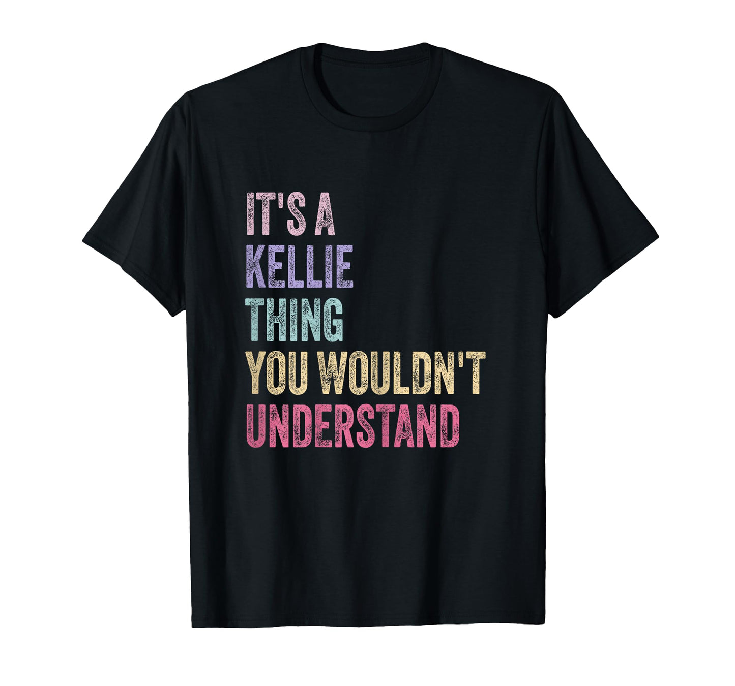 It's A Kellie Thing - Name Kellie Birthday T-Shirt