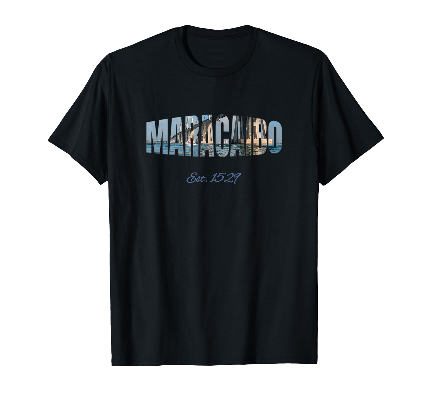 Maracaibo Est. 1529 T-Shirt | Venezuela Novelty Gift T-Shirt