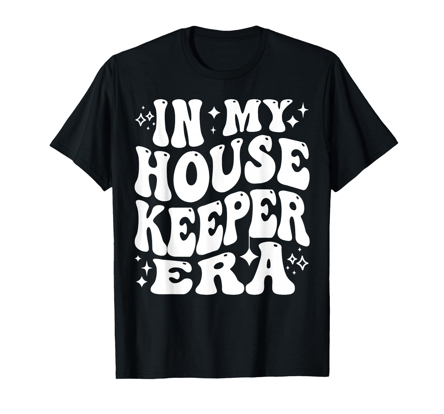 In My Housekeeper Era Cleaning Crew Maid Life Pride T-Shirt