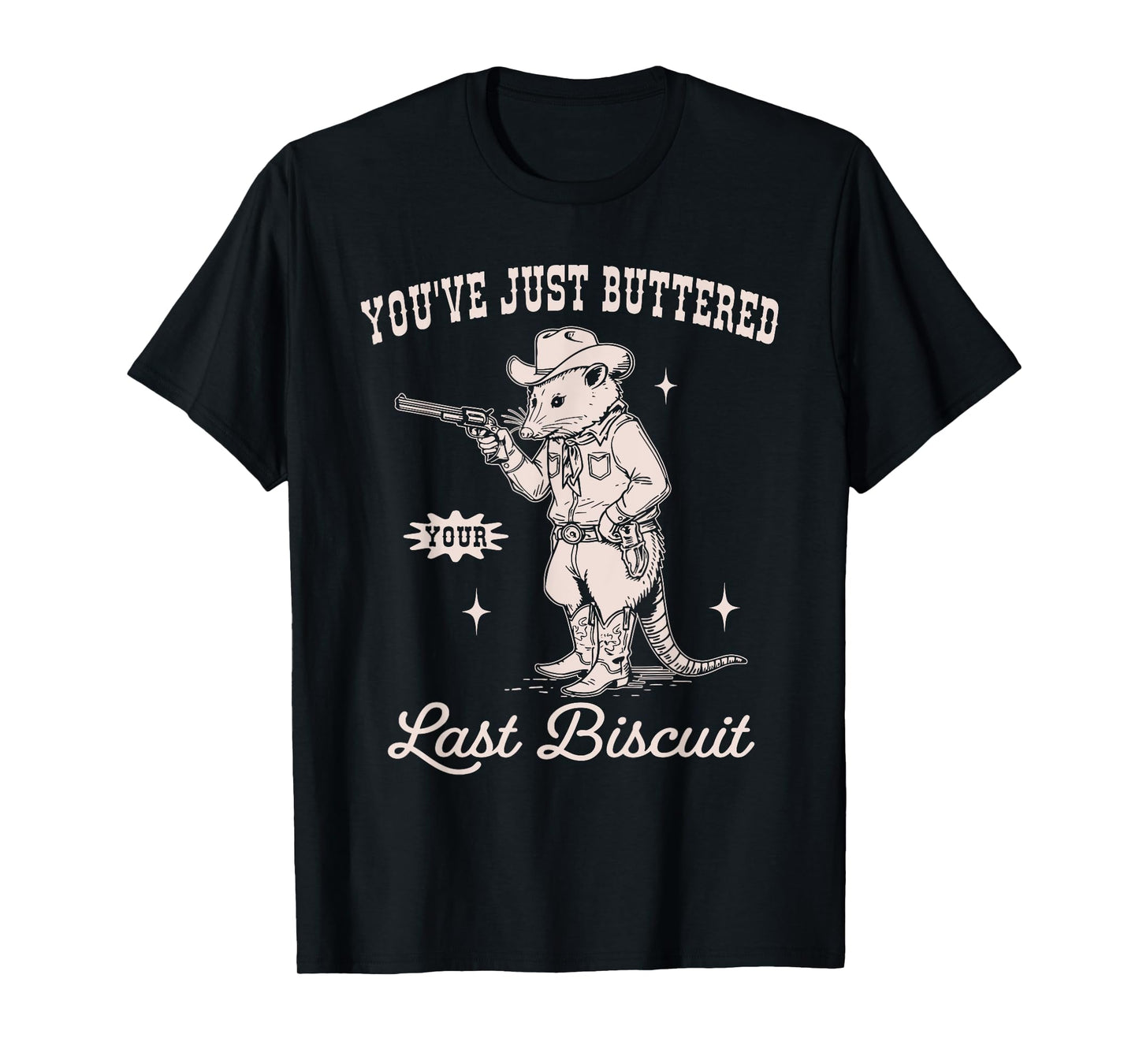 You've Just Buttered Your Last Biscuit Funny Vintage Opossum T-Shirt