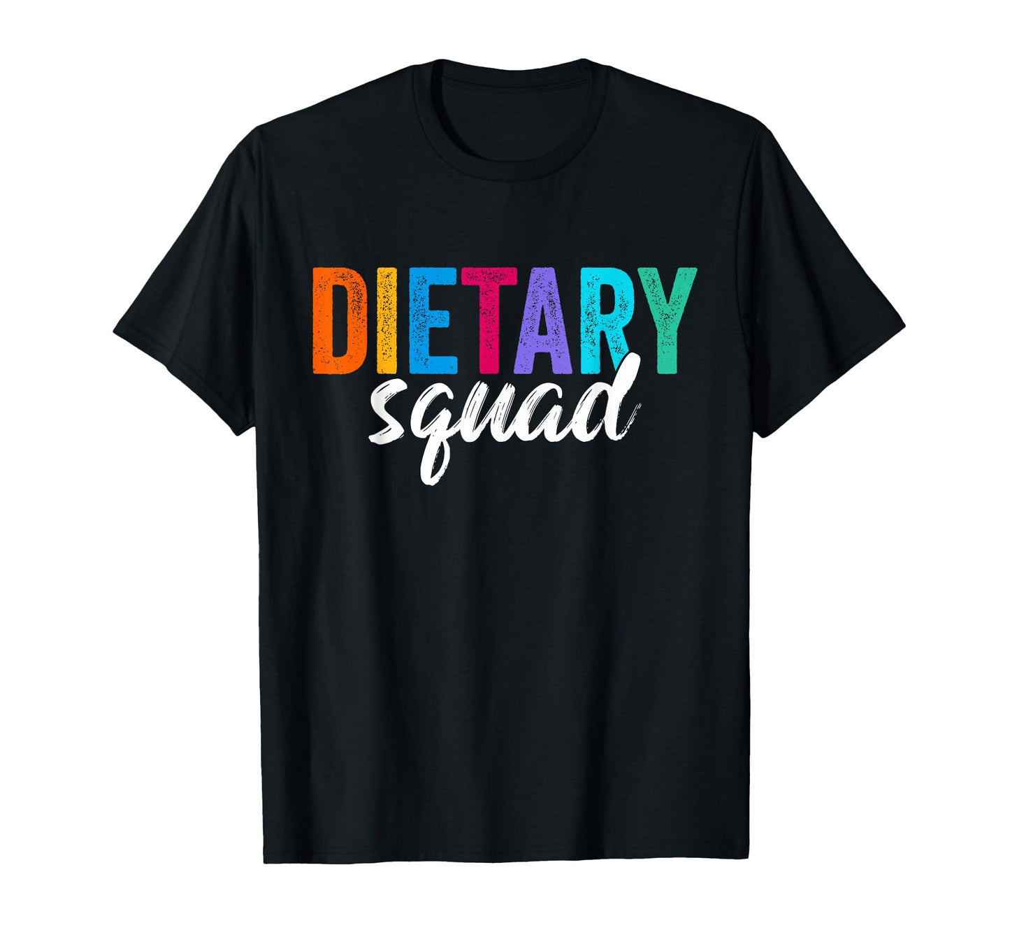 Funny Dietary Squad Cool Design Appreciation Week Healthcare T-Shirt