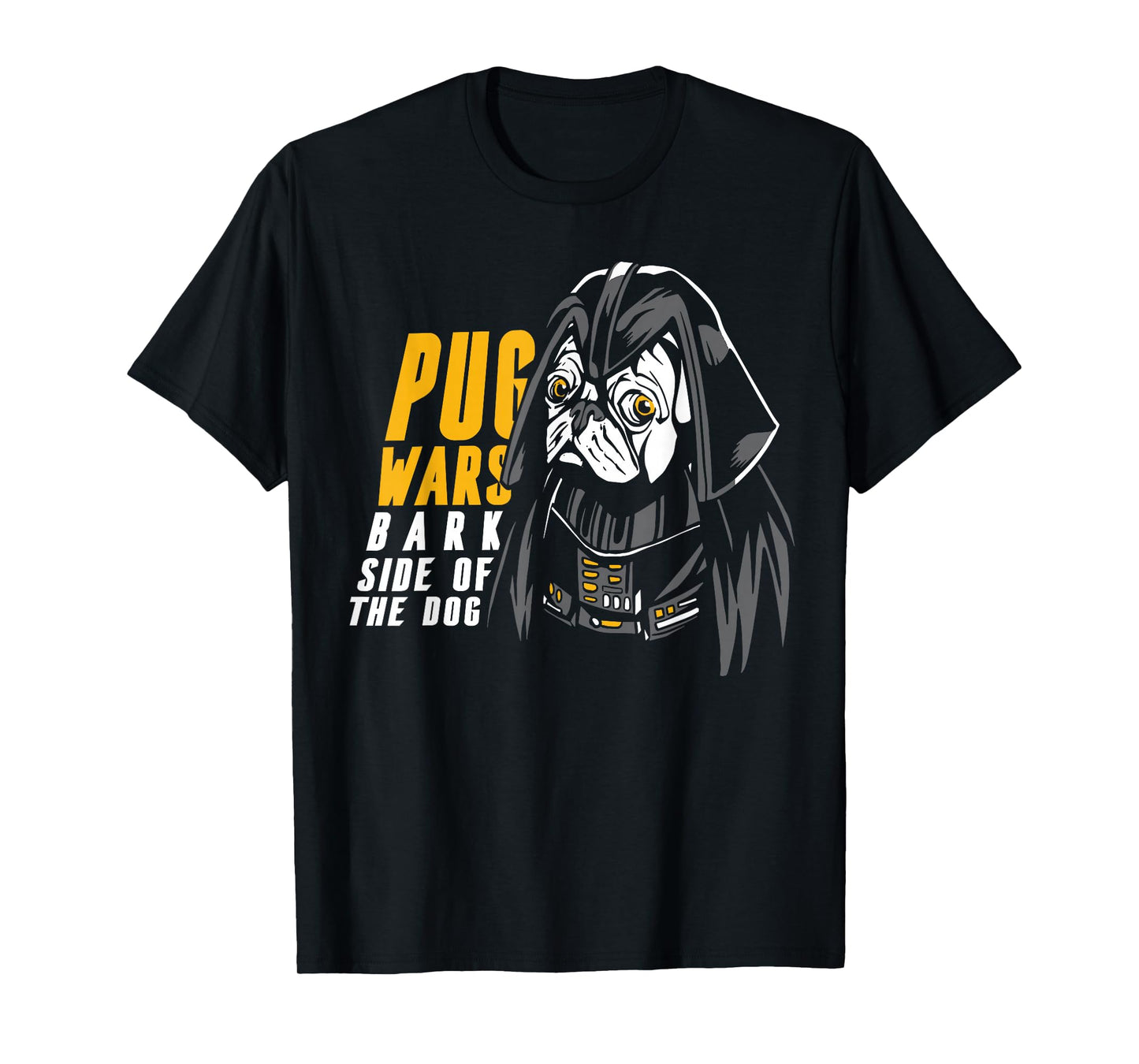 Funny Pug Wars Bark Side of the Dog Movie Pun Dog Lover T-Shirt