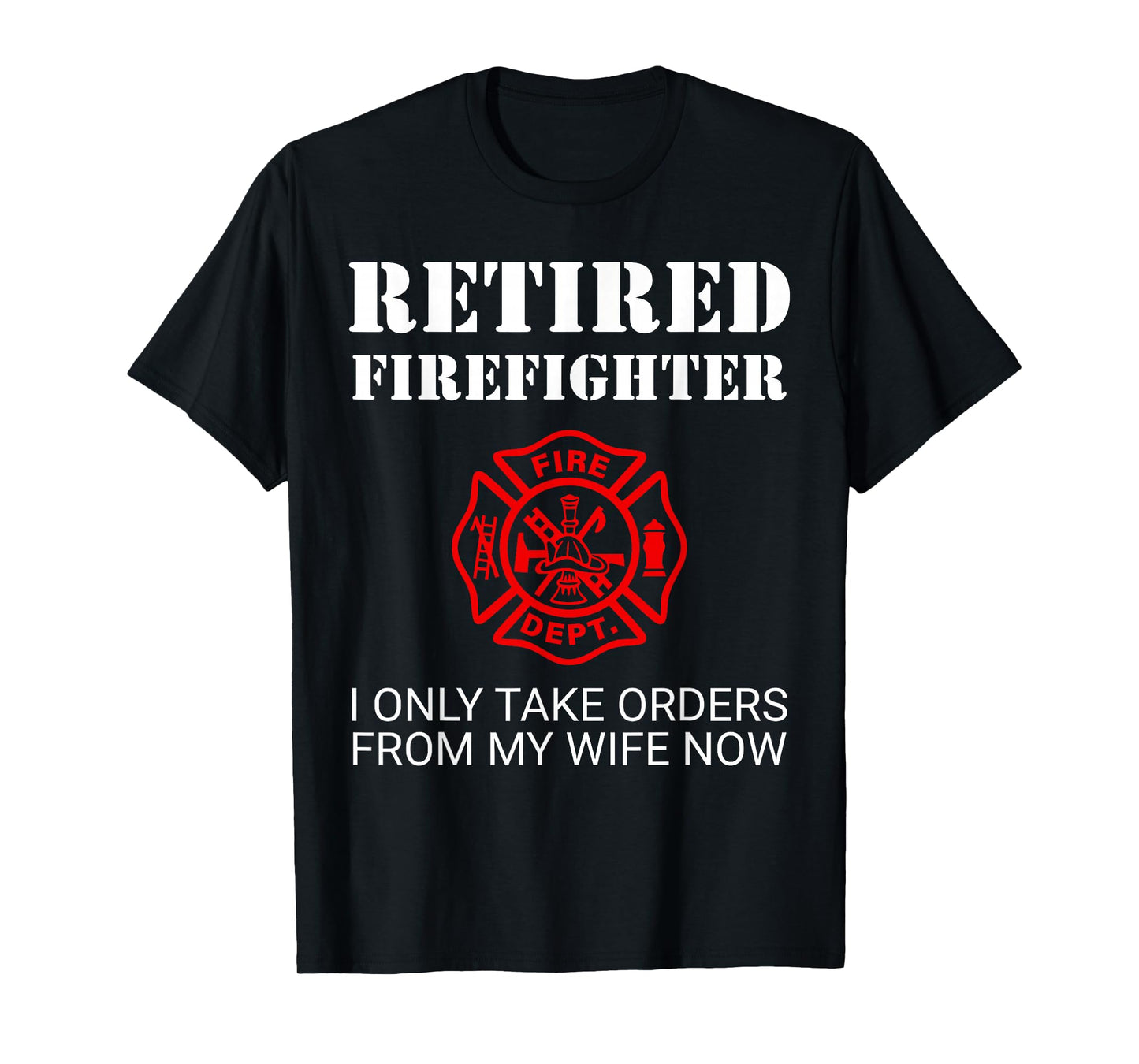 Funny Retired Firefighter Retirement T-Shirt
