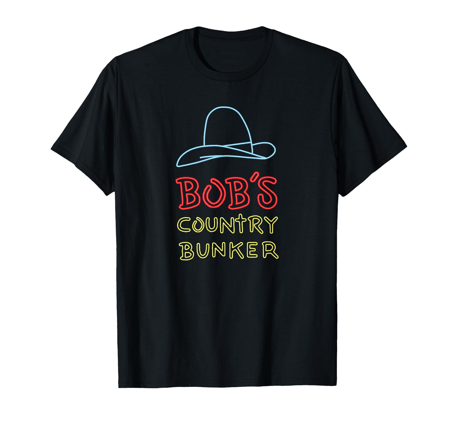 Bob's Country Bunker T-Shirt